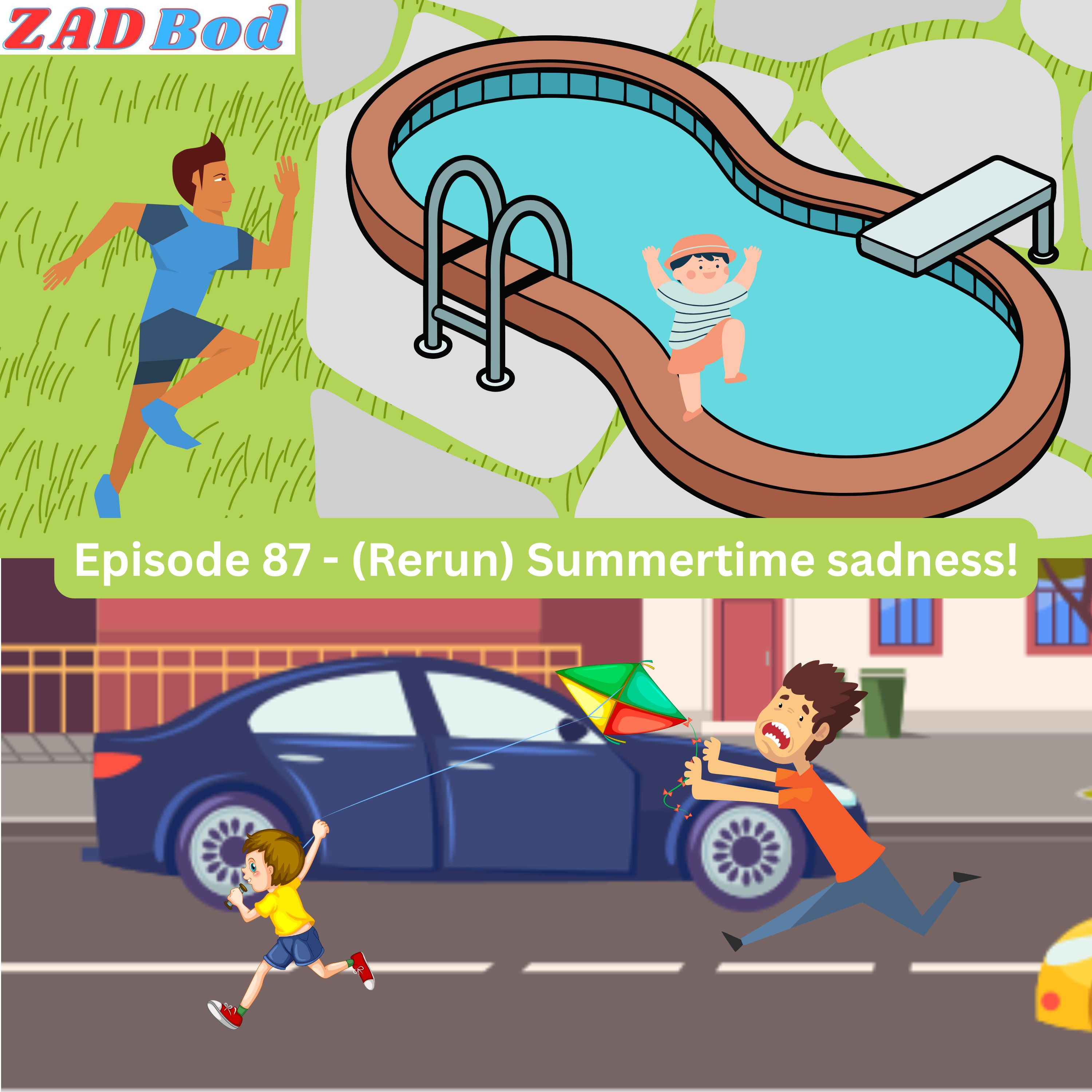 Episode 87 - (Rerun) Summertime sadness episode artwork