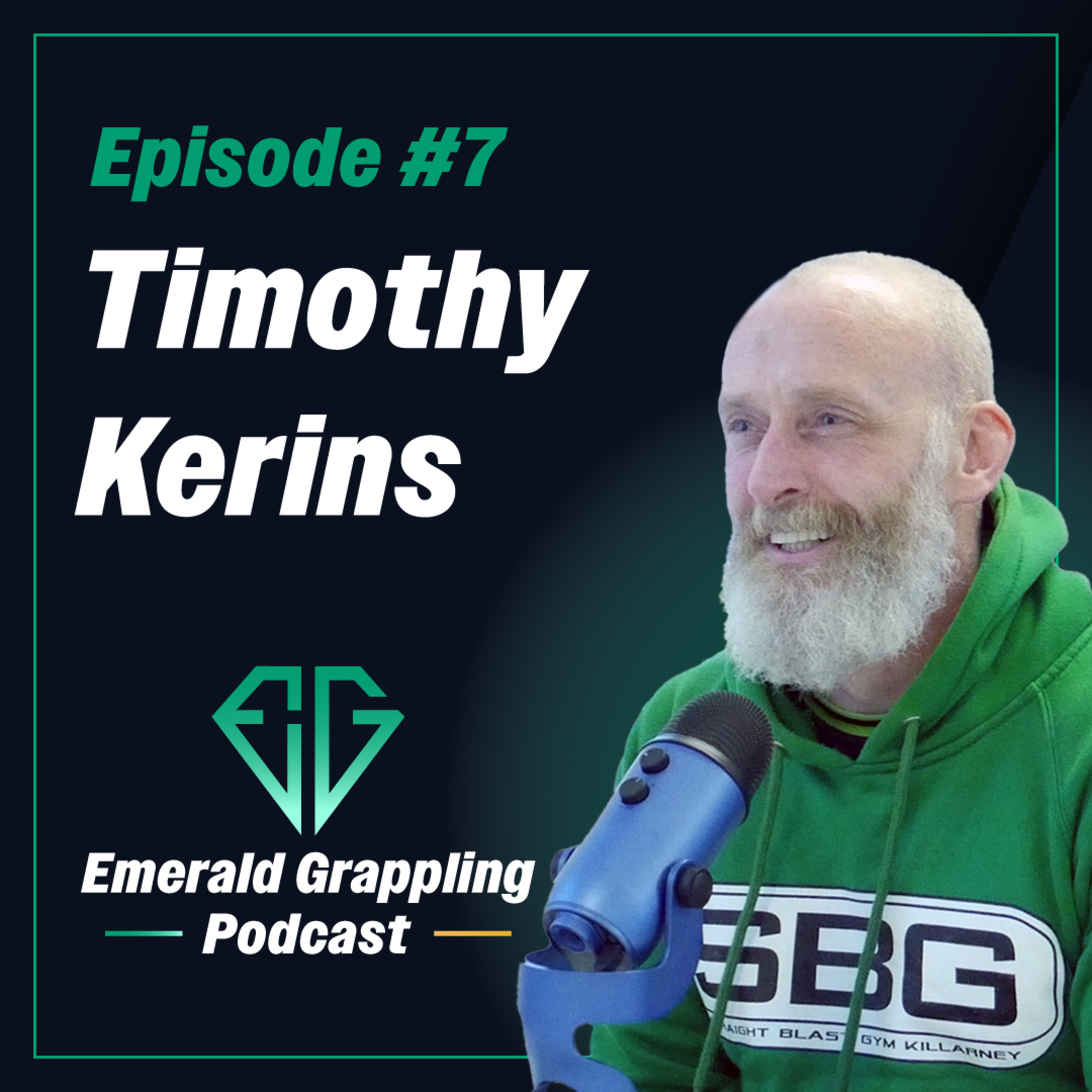 #7 Timothy Kerins: Coaching and Benefits of Cross Training in BJJ episode artwork