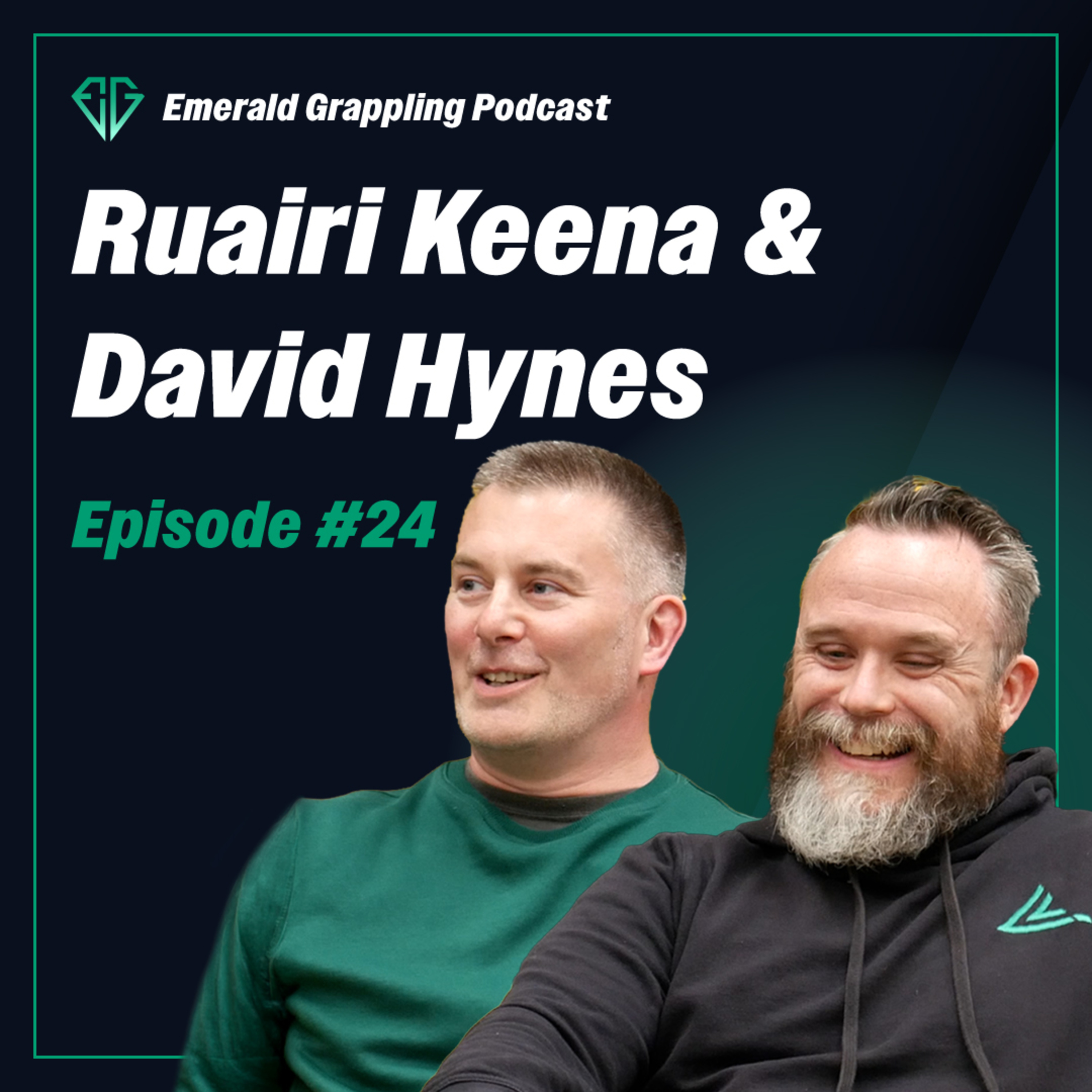 #24 Ruairi Keena & Dave Hynes: The Story of Lakeland Jiu Jitsu, Injury & Legacy! episode artwork