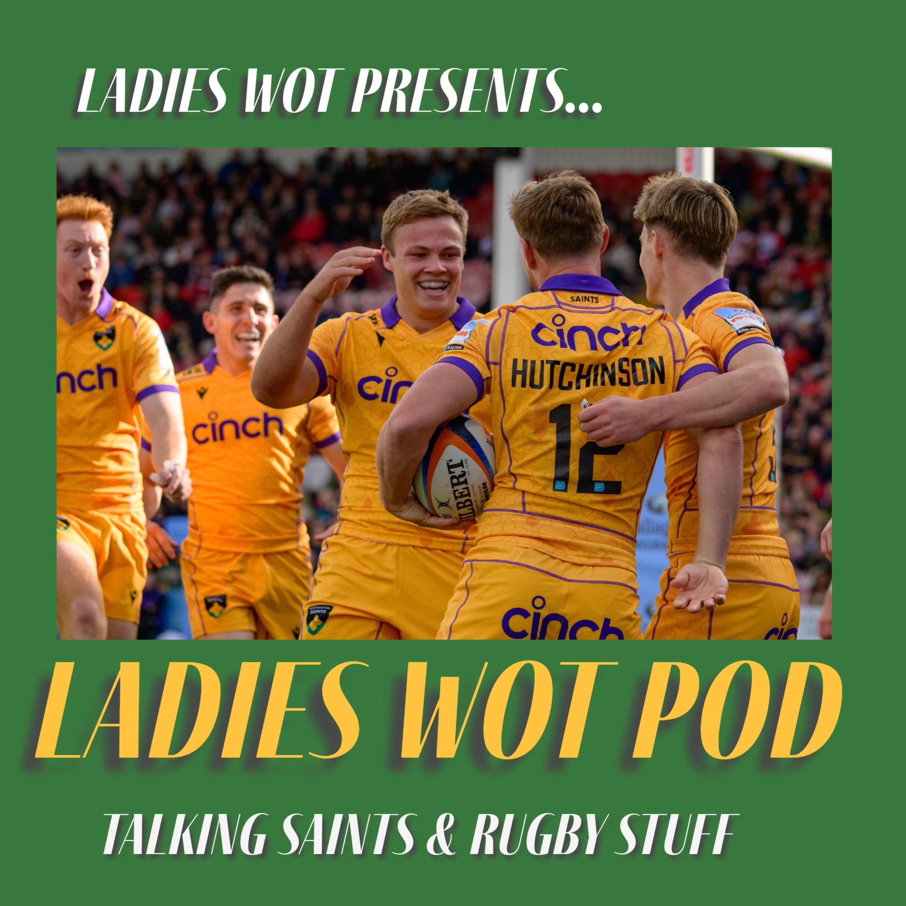 Ladies Wot Pod Series 2!! Episode 11 - Saints win at Kingsholm, a special guest talks Sheep and Shirts and we celebrate a new contract!