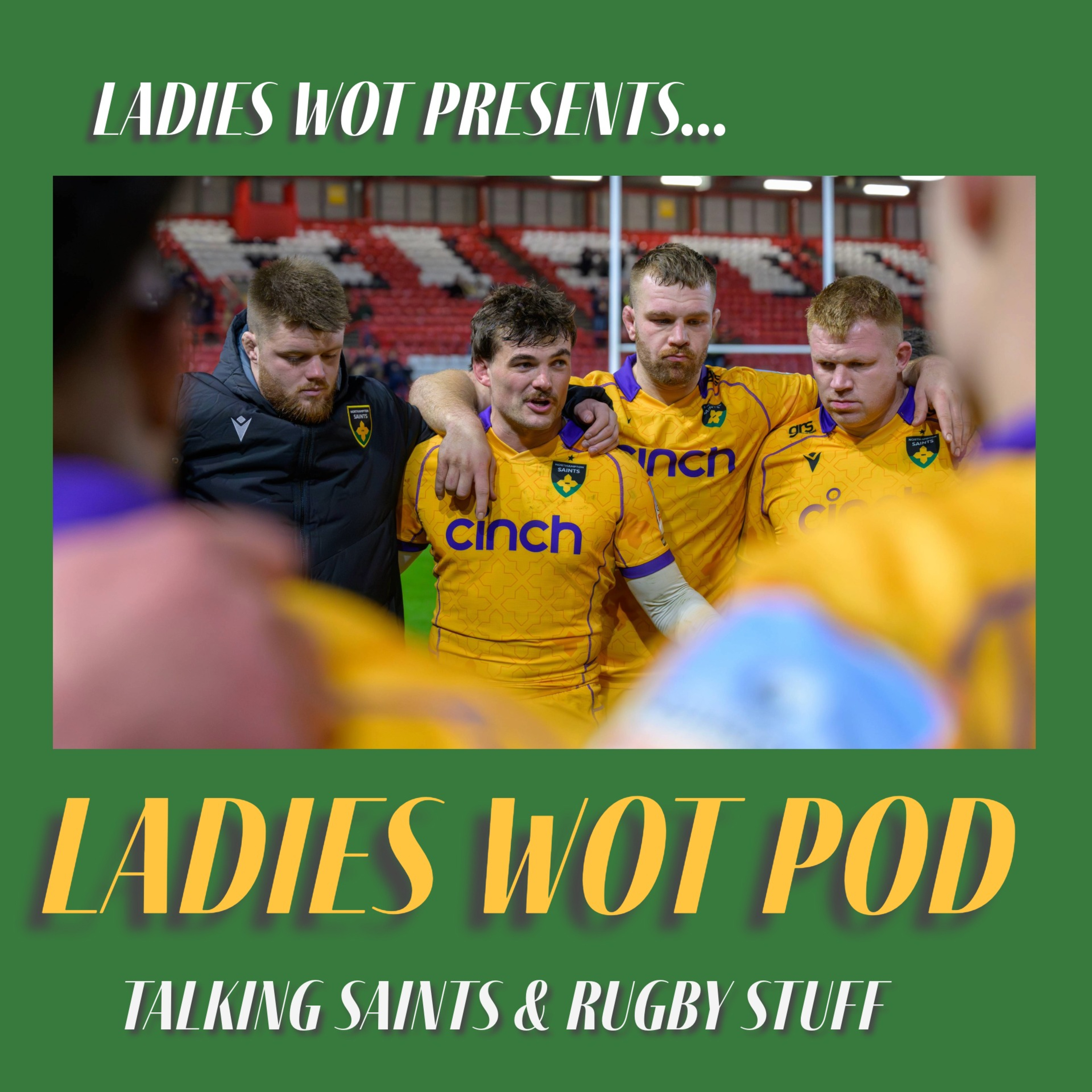 Ladies Wot Pod Series 2!! Episode 19 - Of East Midlands Derbies again, trips west and a special guest presenter!!