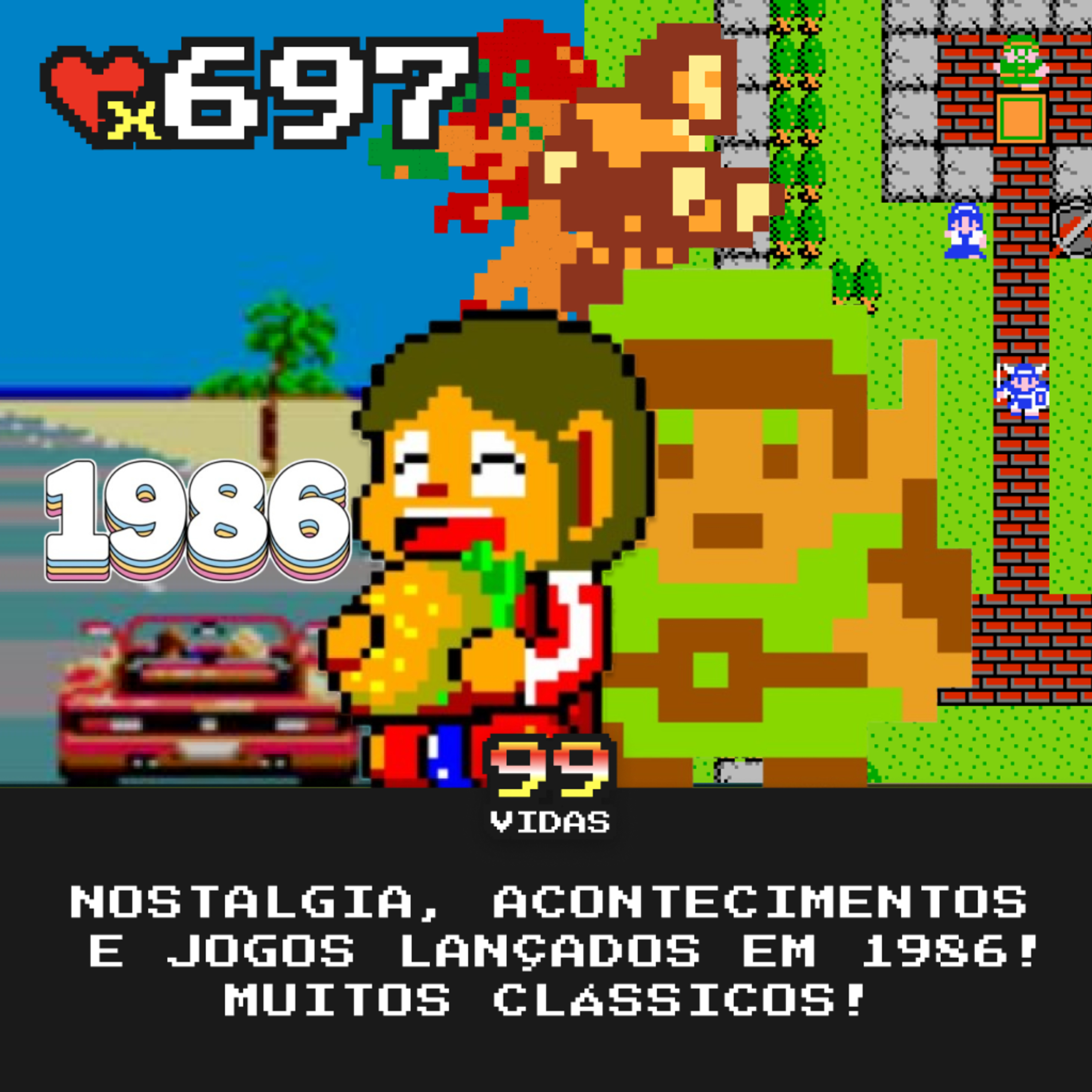 99Vidas - Nostalgia e Videogames