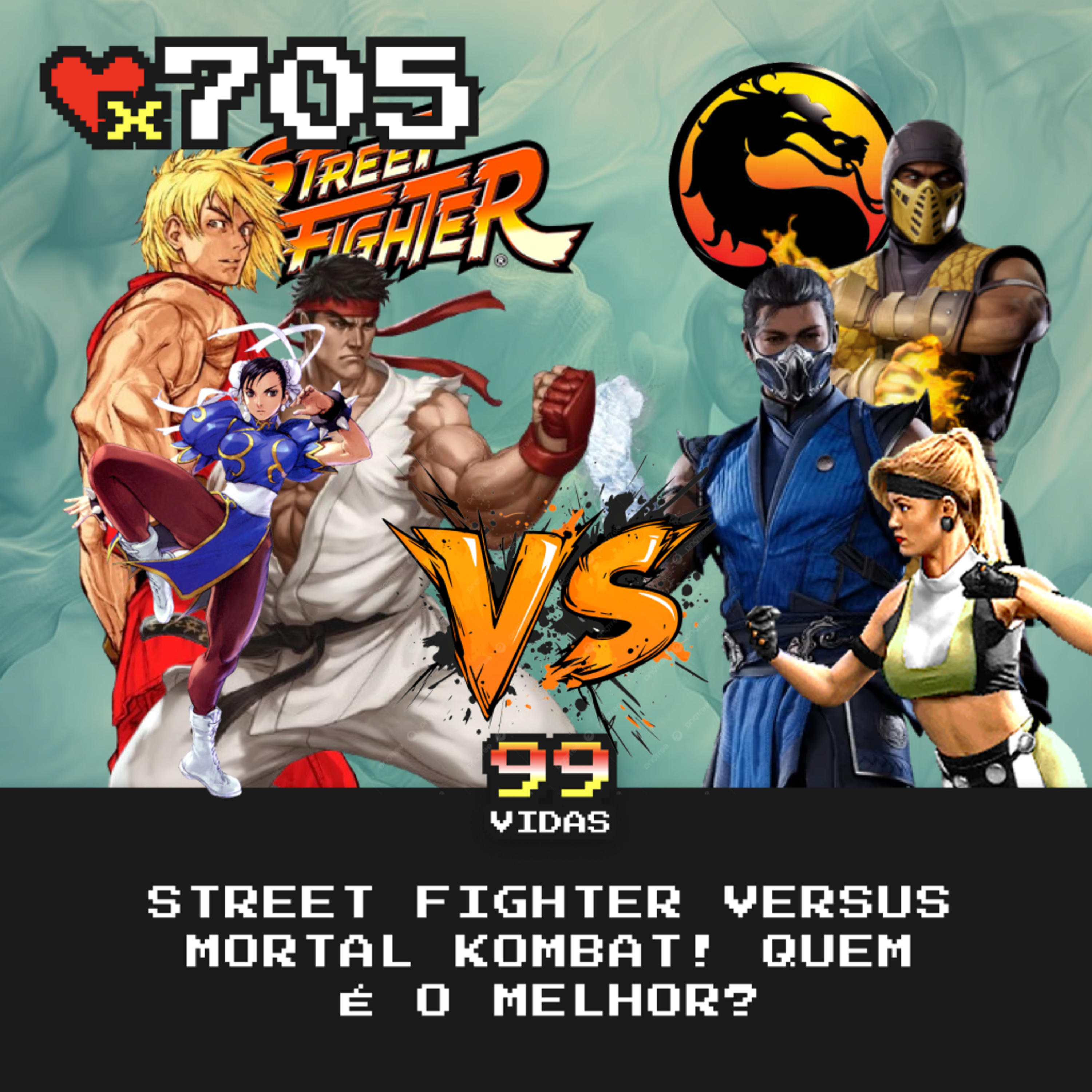 99Vidas 705 - Street Fighter VERSUS Mortal Kombat