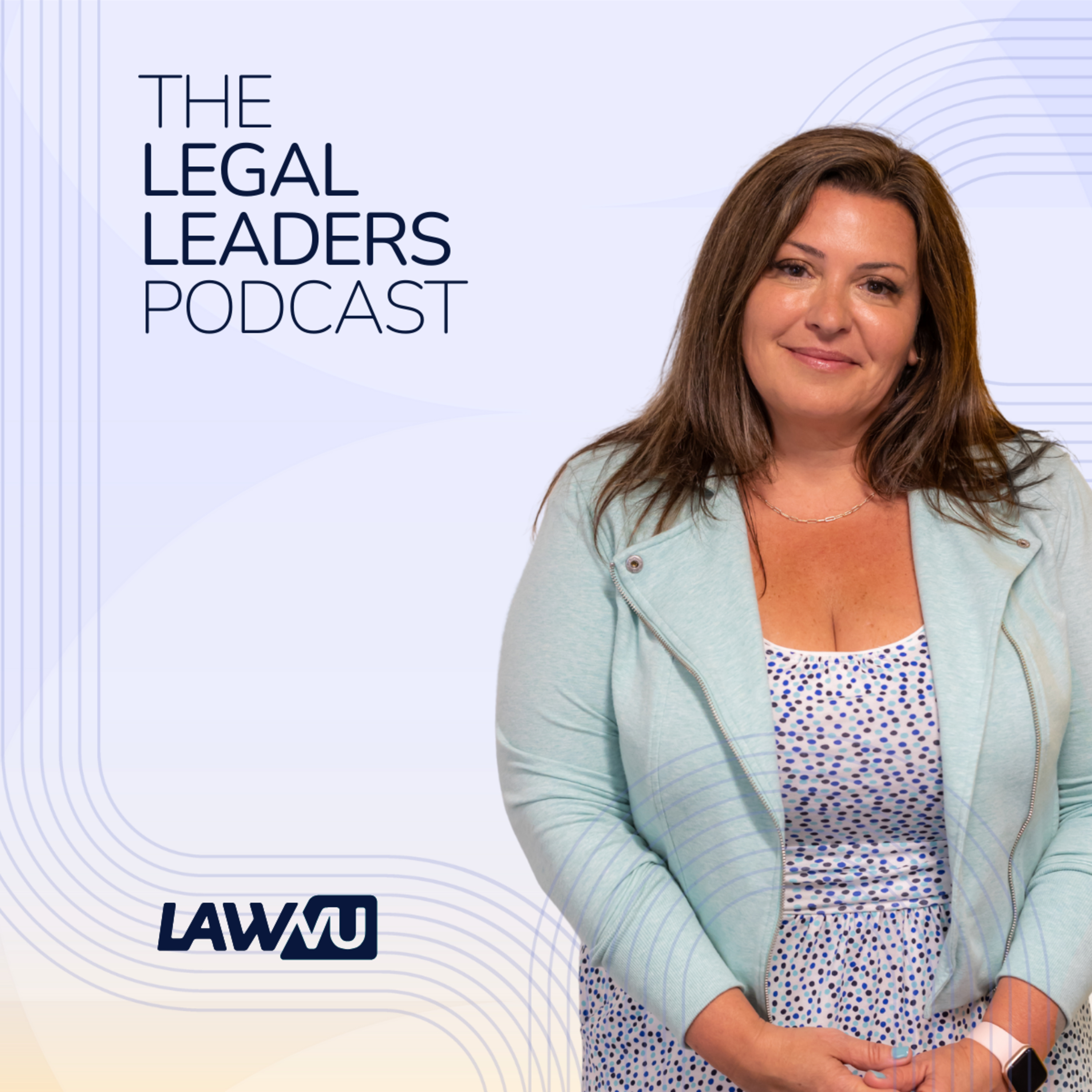 The Legal Leaders Podcast