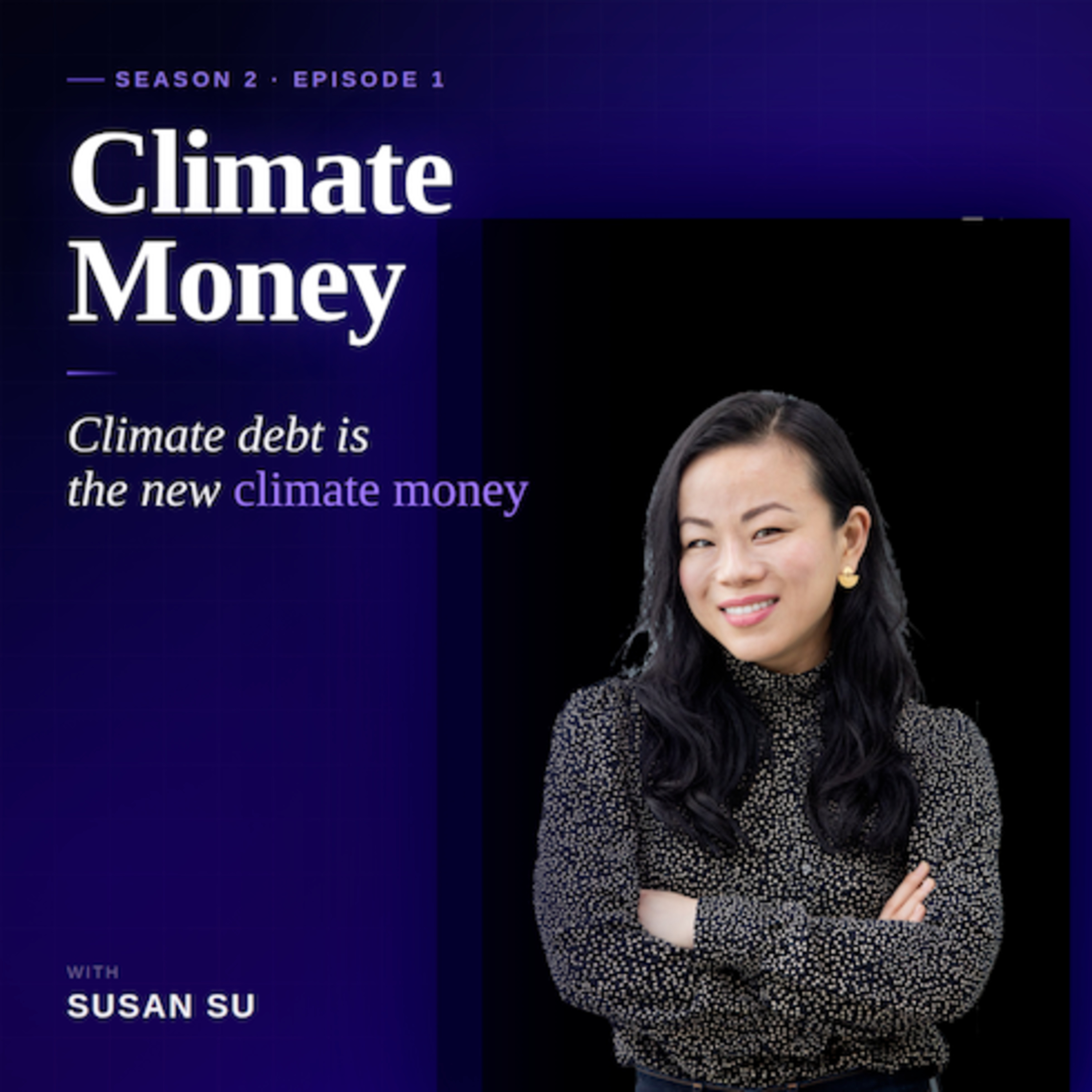 Climate Money S2 E1: Climate debt is the new climate money episode artwork