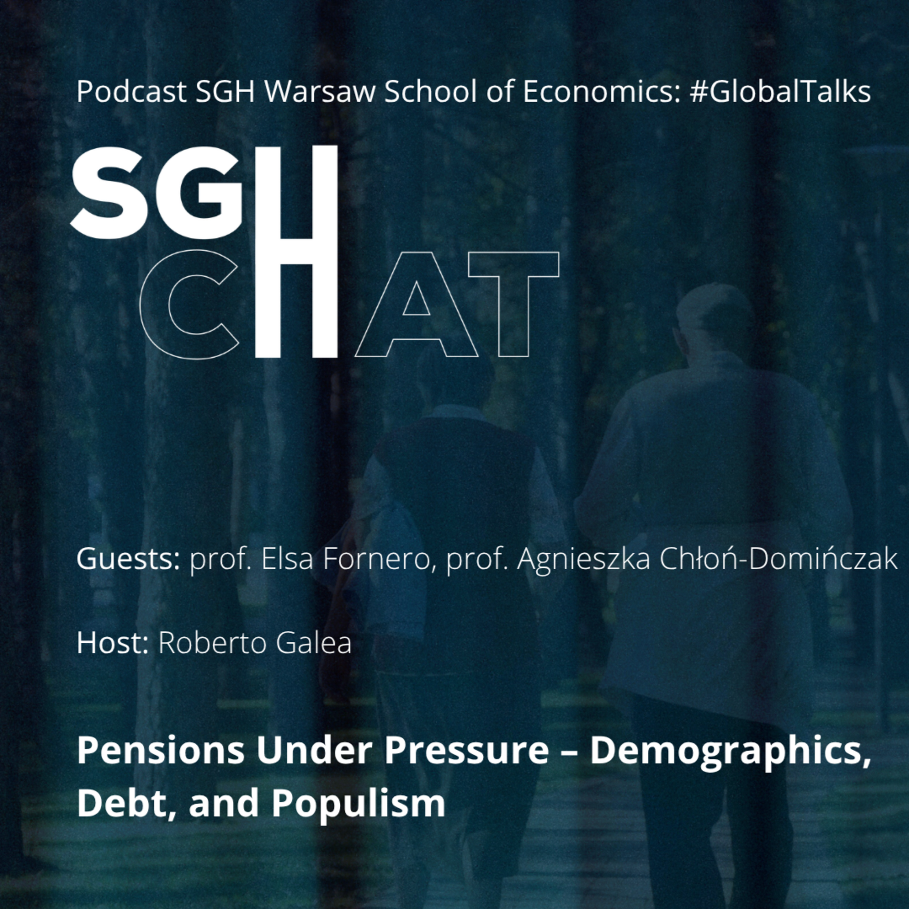 SGcHat: GT_1.1 #GlobalTalks: Emerytury pod presją – demografia, dług i populizm episode artwork