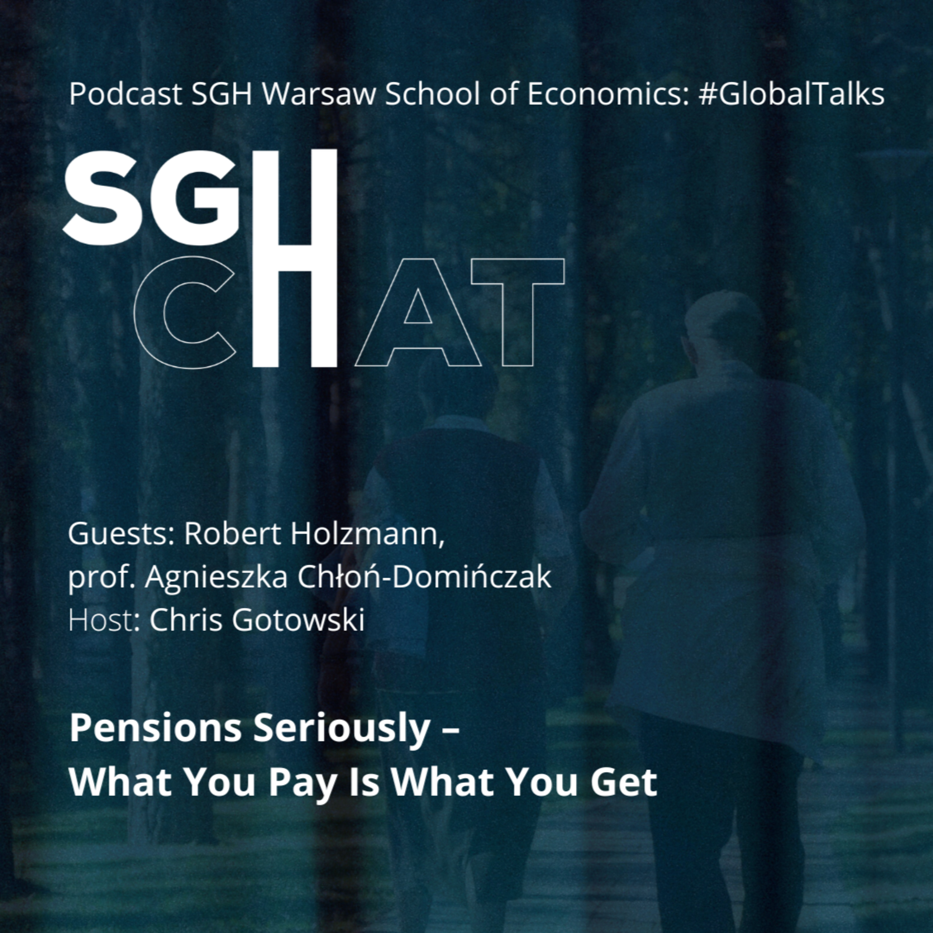 SGcHat: GT_1.3 #GlobalTalks: Emerytura na poważnie – ile wpłacisz, tyle dostaniesz episode artwork