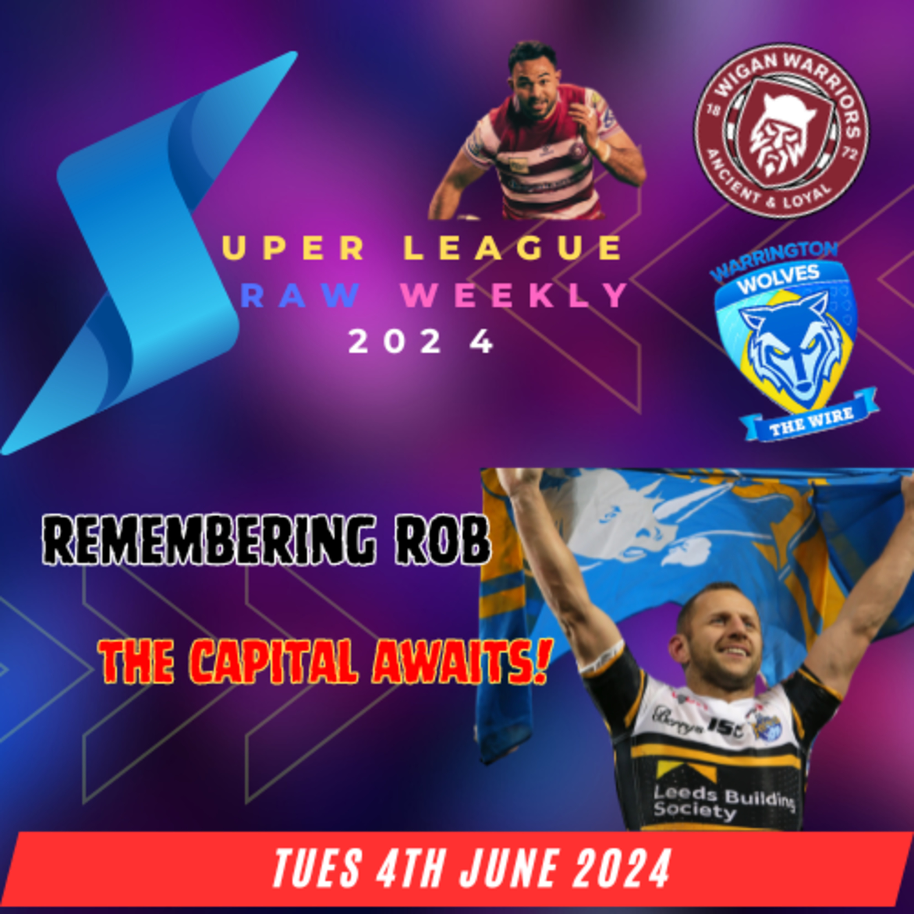 Super League Raw Weekly - 4th June 2024 - Super League - Rugby League