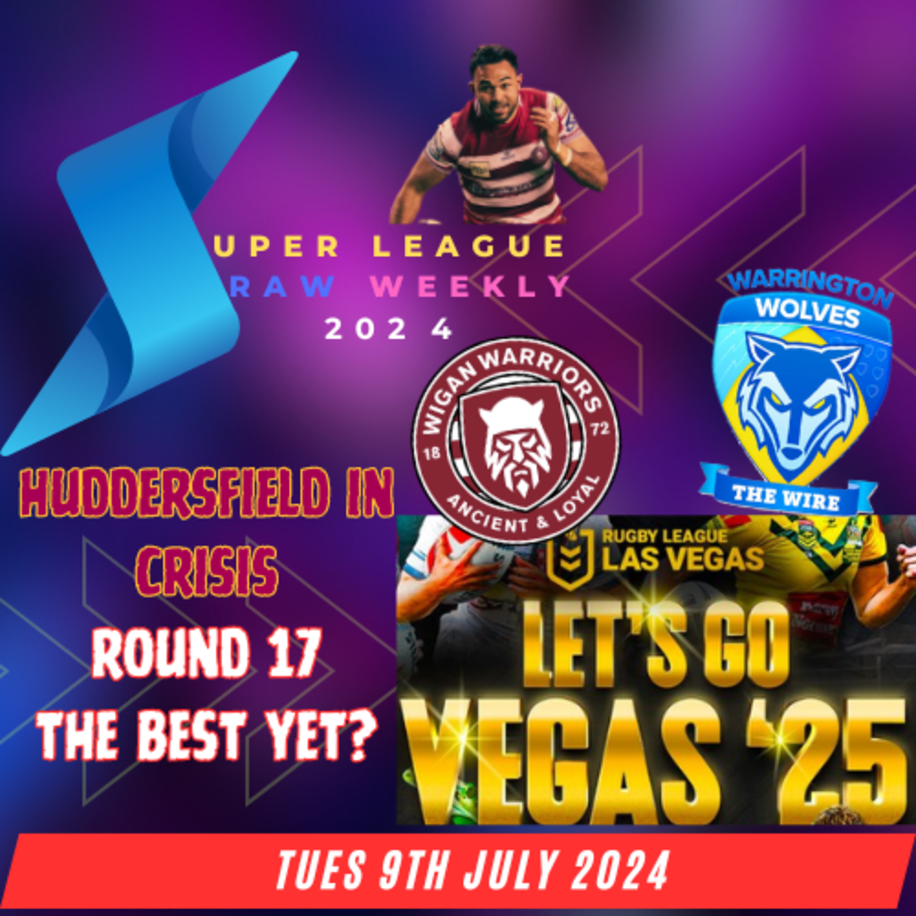 Super League Raw Weekly - 9th July 2024 - Super League - Rugby League