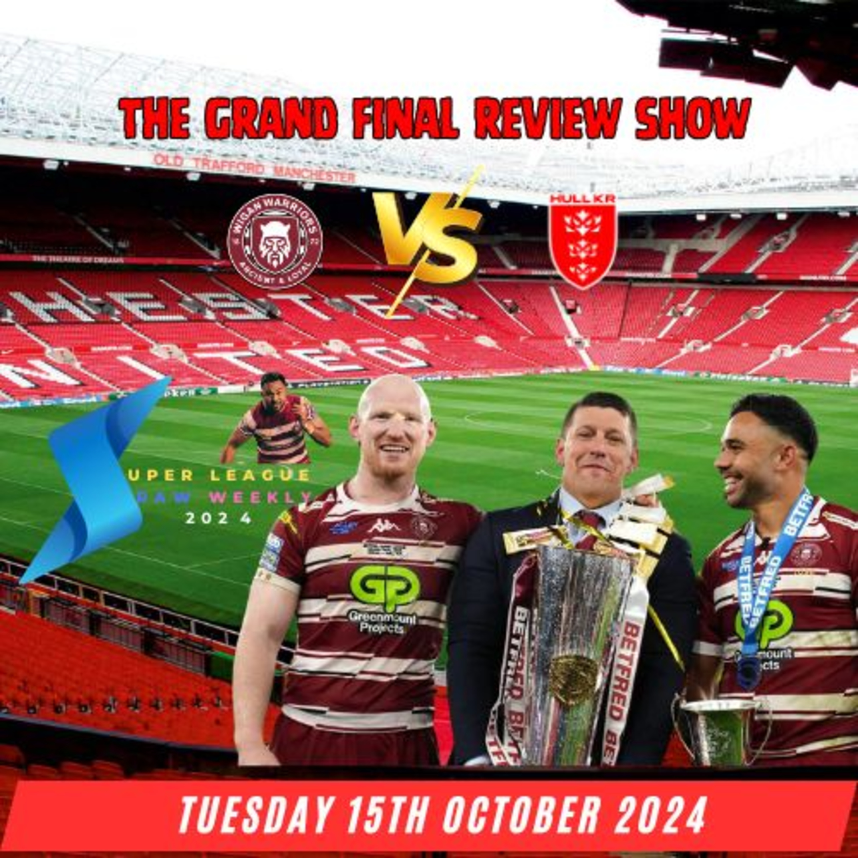 Super League Raw Weekly - 15th October 2024 - Super League Rugby League