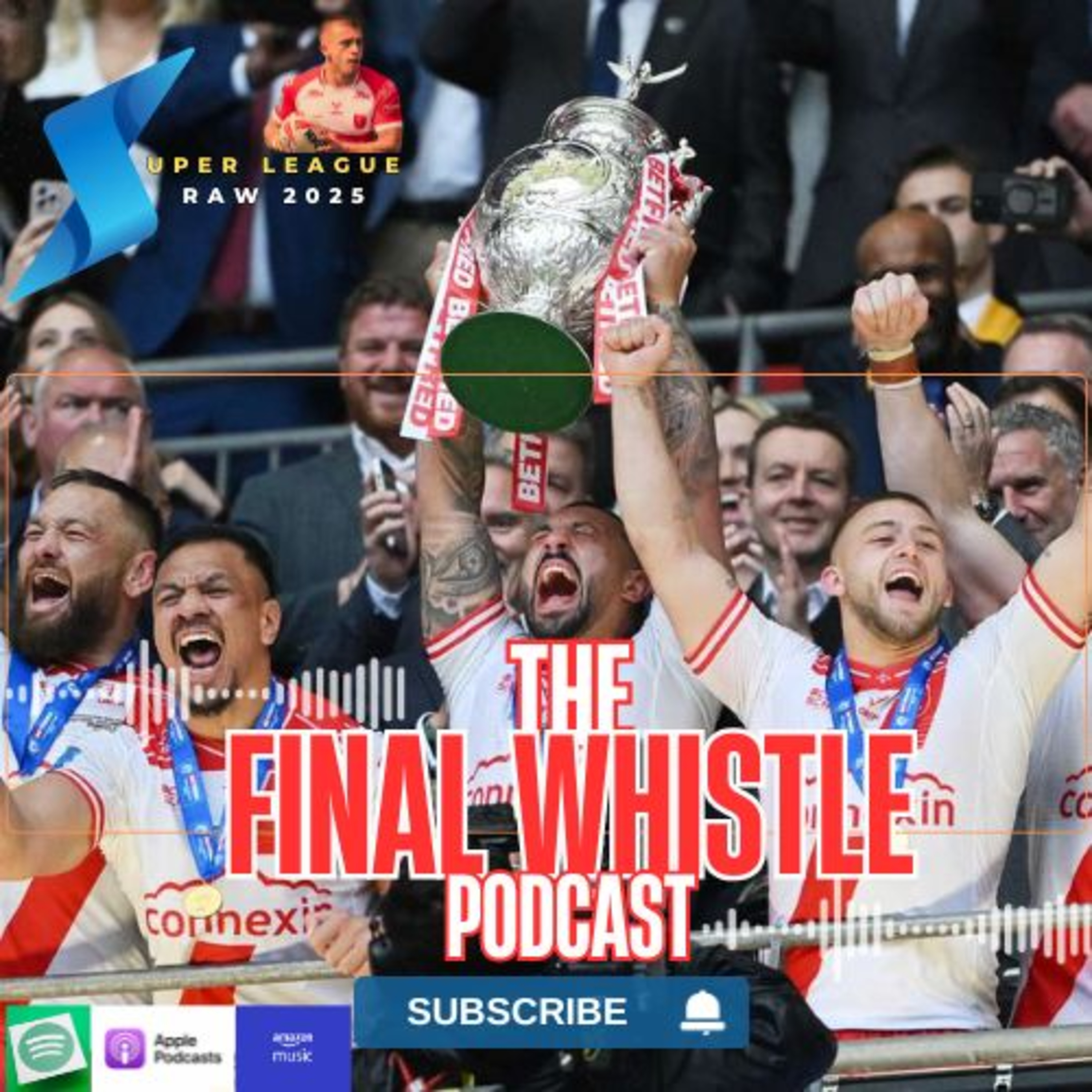 The Final Whistle Podcast - The Challenge Cup Final Unwrapped - 8th June 2025