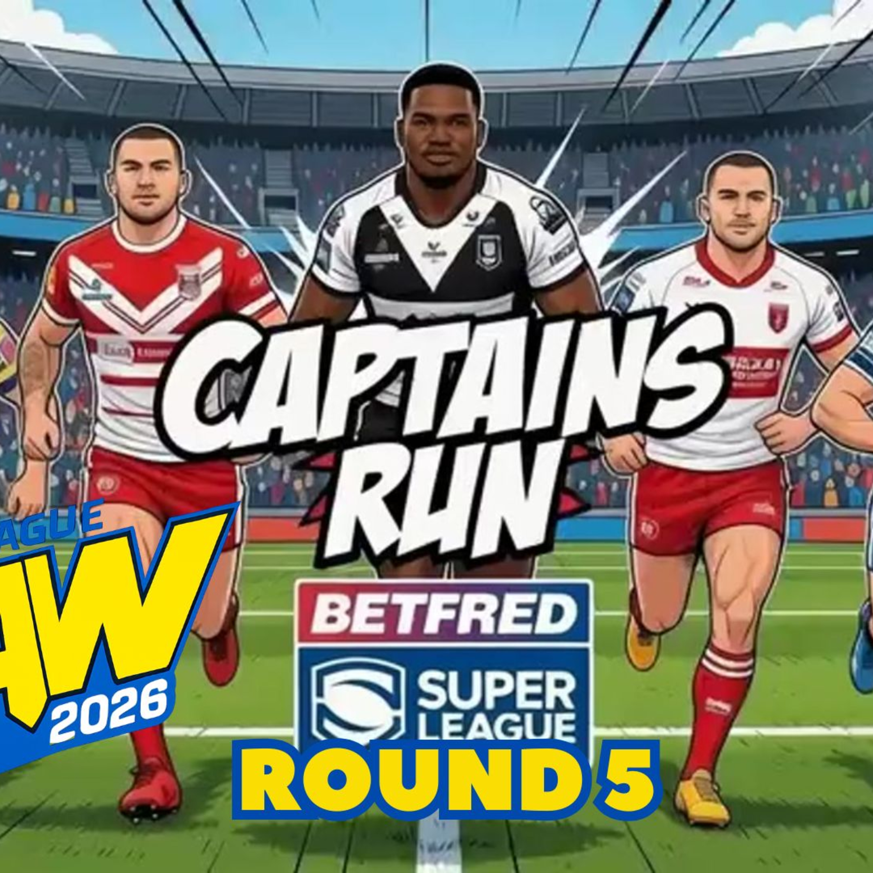 Captain’s Run: Super League Raw Calls It – Toulouse & Giants to Win ROUND 5 Betfred Super League episode artwork
