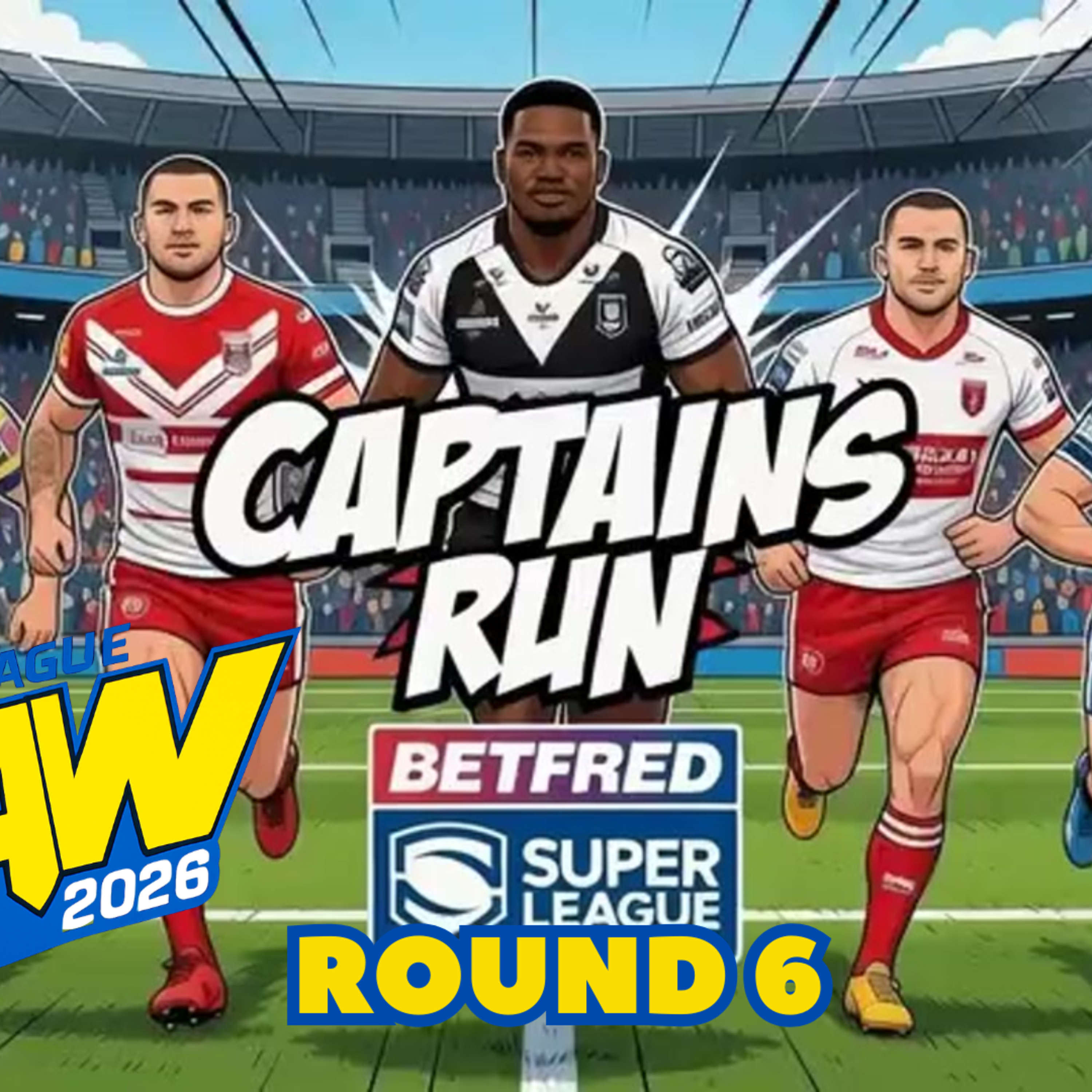 Big Calls, Bold Predictions & Throwback | The Captains Run Betfred Super League Round 6 episode artwork