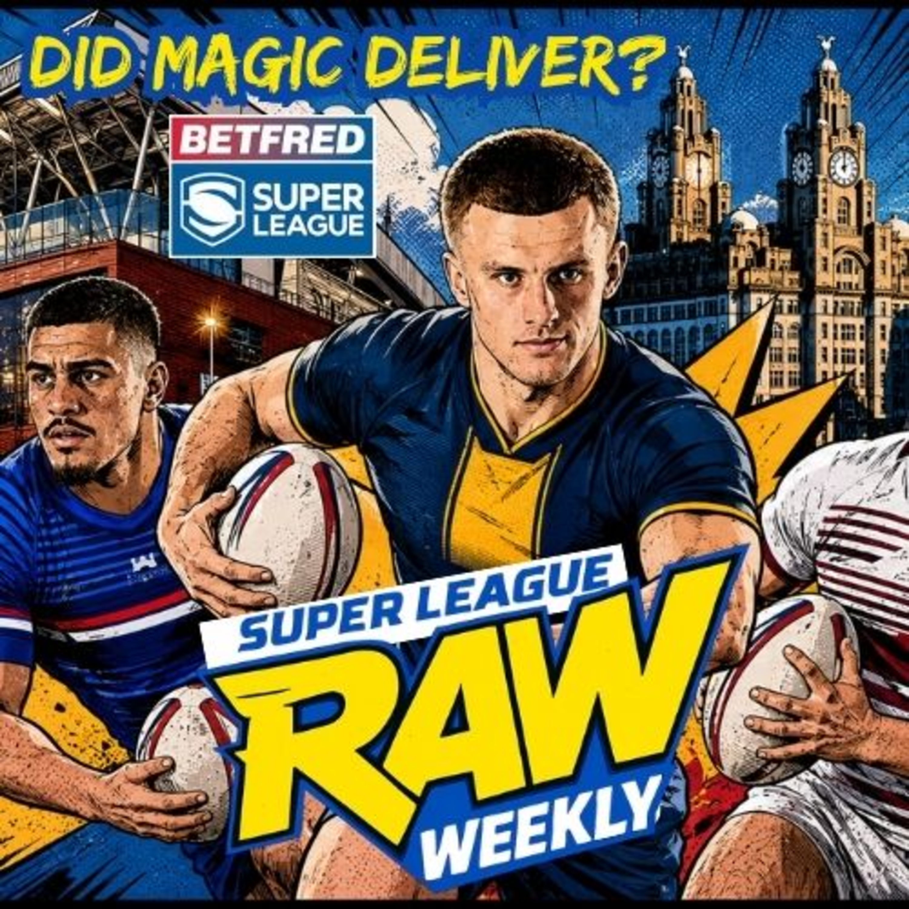 Super League Raw Weekly | Did Magic Deliver? | Can anyone challenge Leeds Rhinos for the Shield? episode artwork