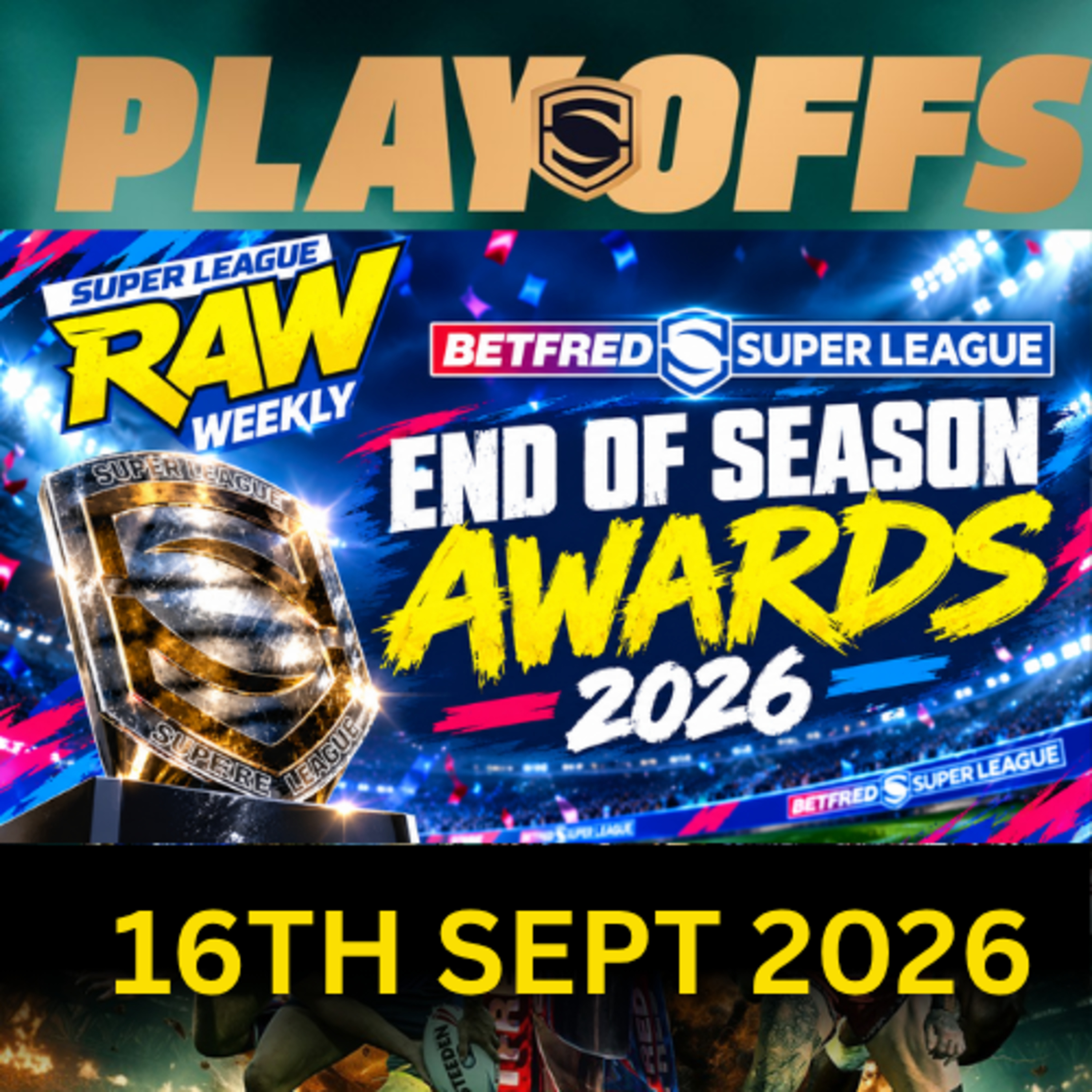 SUPER LEAGUE RAW WEEKLY | END OF SEASON AWARDS 2026 | WHY SYLVAIN HOULES IS COACH OF THE YEAR! episode artwork
