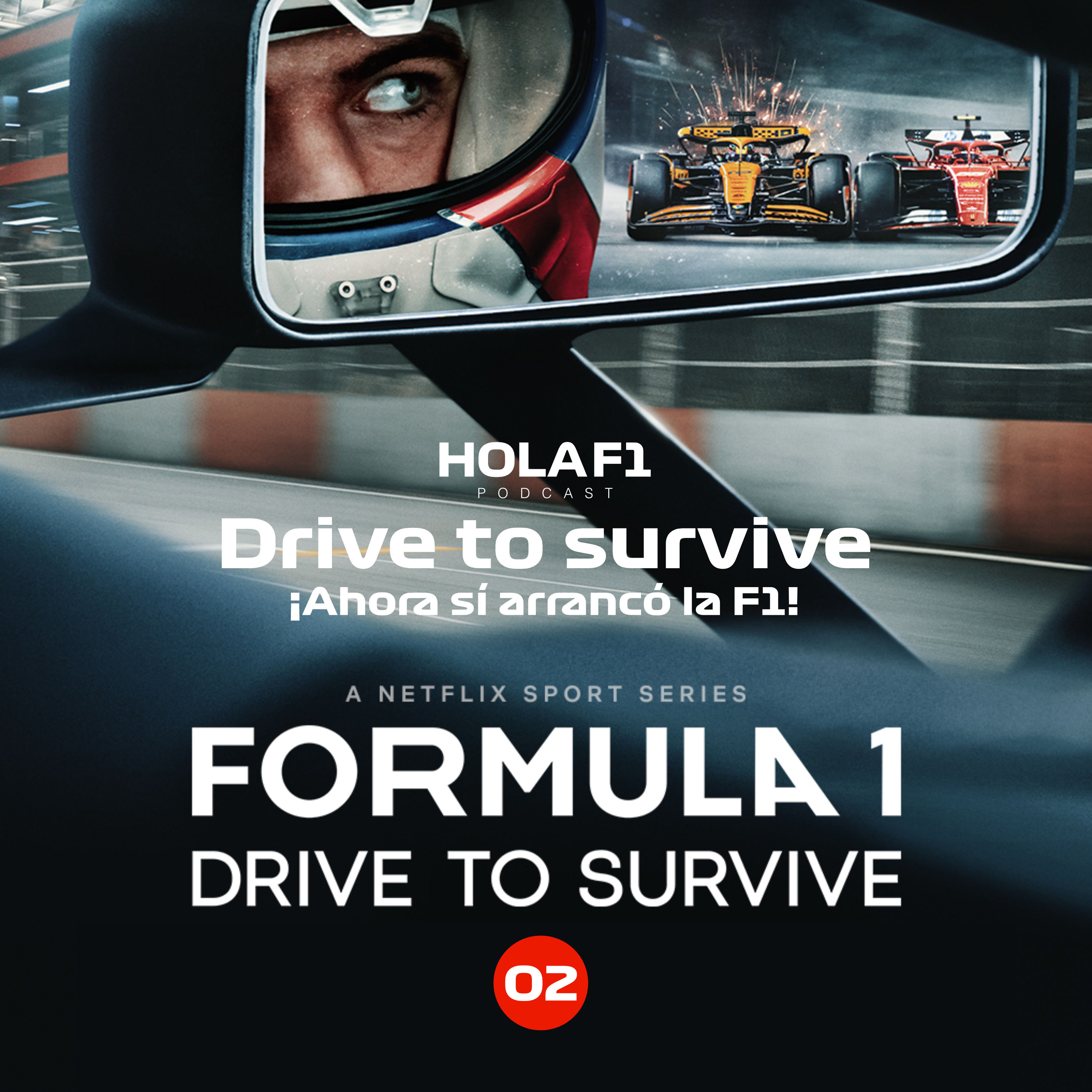 Drive to Survive 2025: ¡Ahora sí arrancó la F1! episode artwork