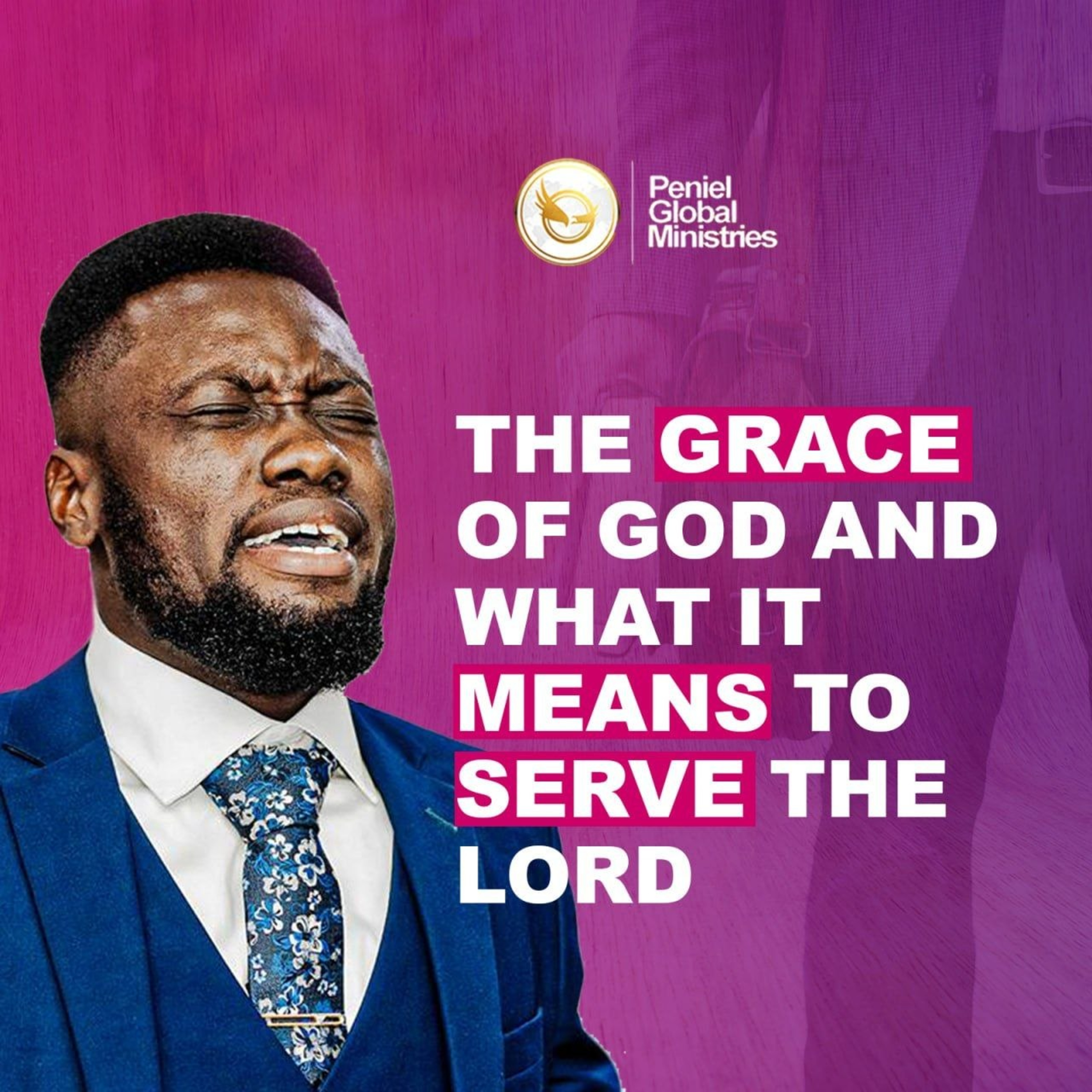 The Grace Of God And What It Means To Serve The Lord episode artwork