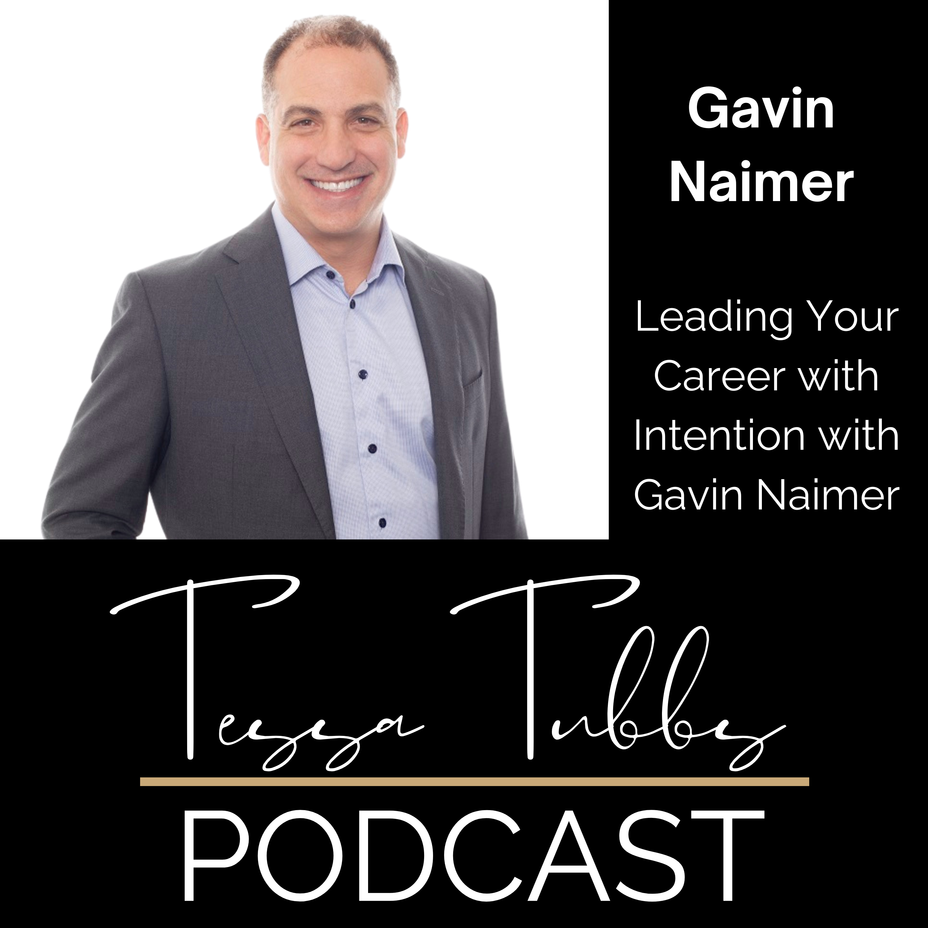 Leading Your Career with Intention with Gavin Naimer episode artwork