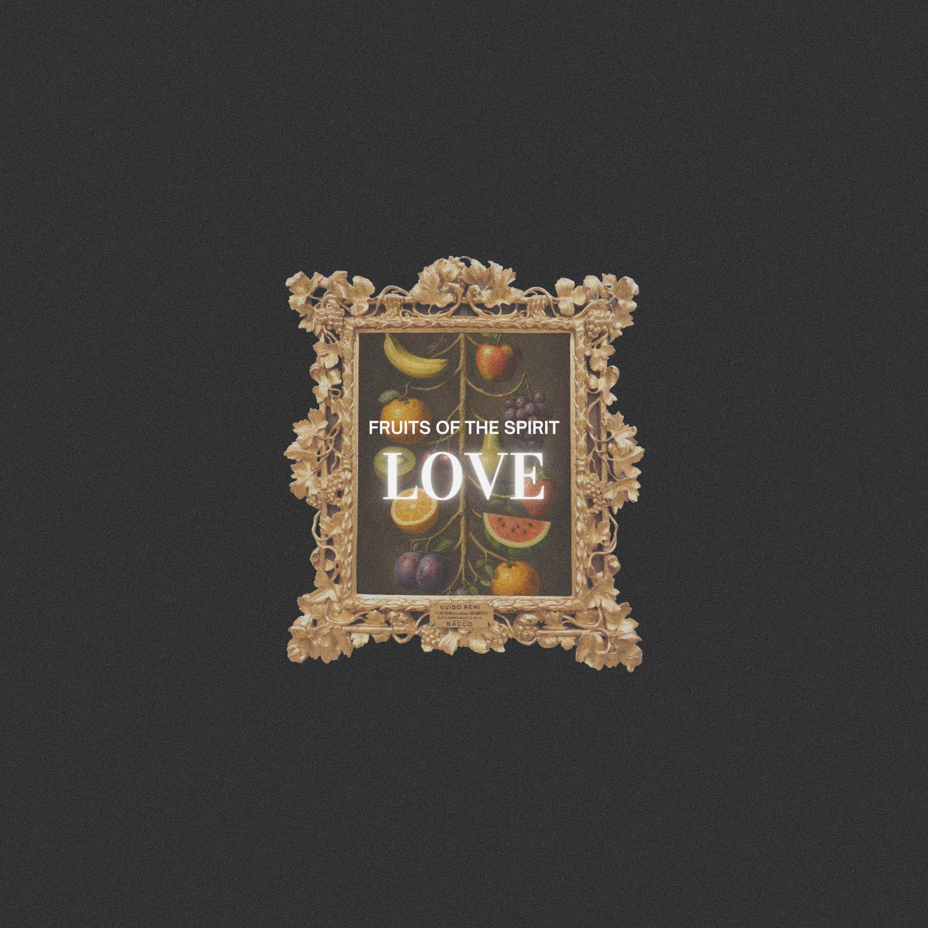 Fruit of the Spirit | LOVE episode artwork