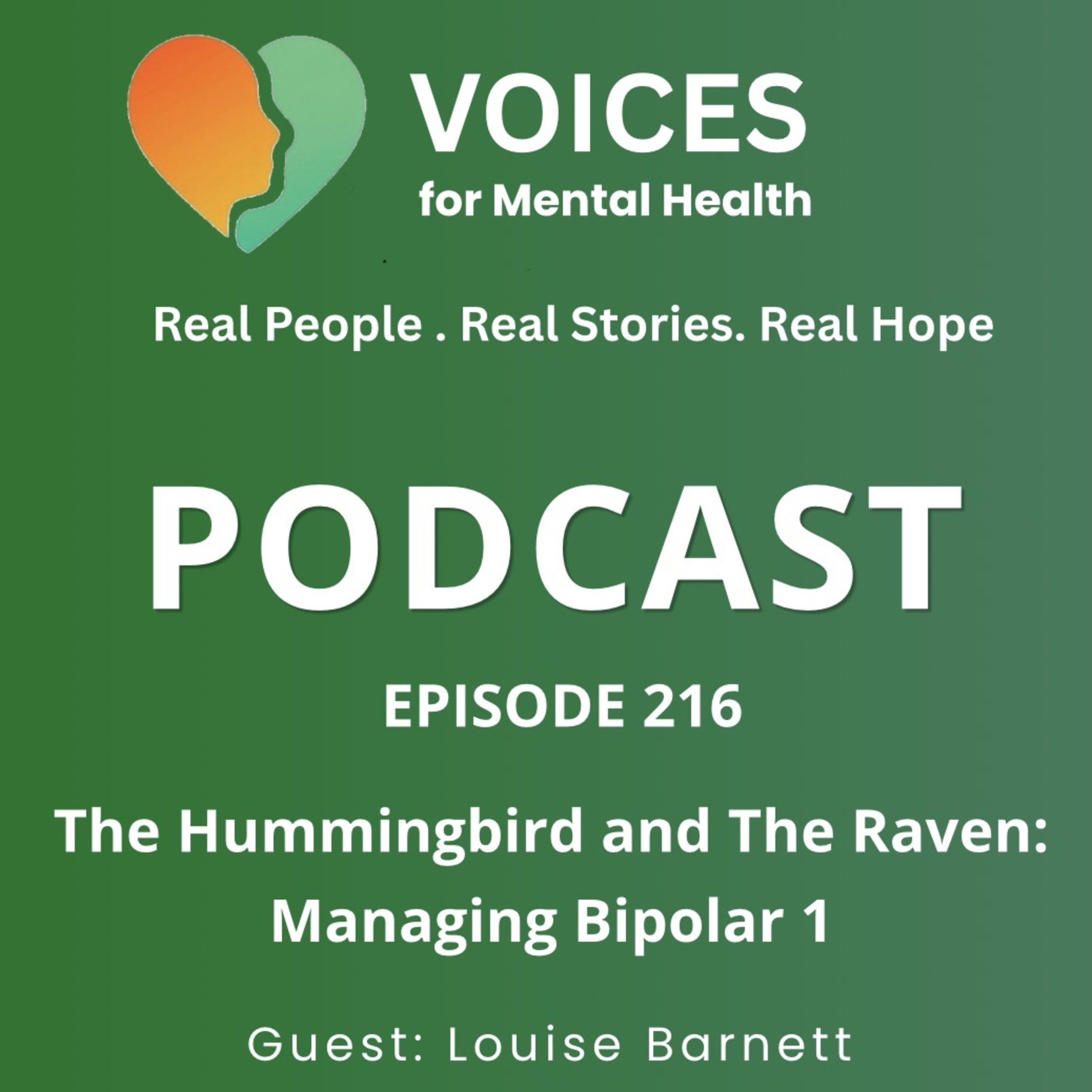 The Hummingbird and The Raven: Managing Bipolar 1 Pre and Post Diagnosis episode artwork