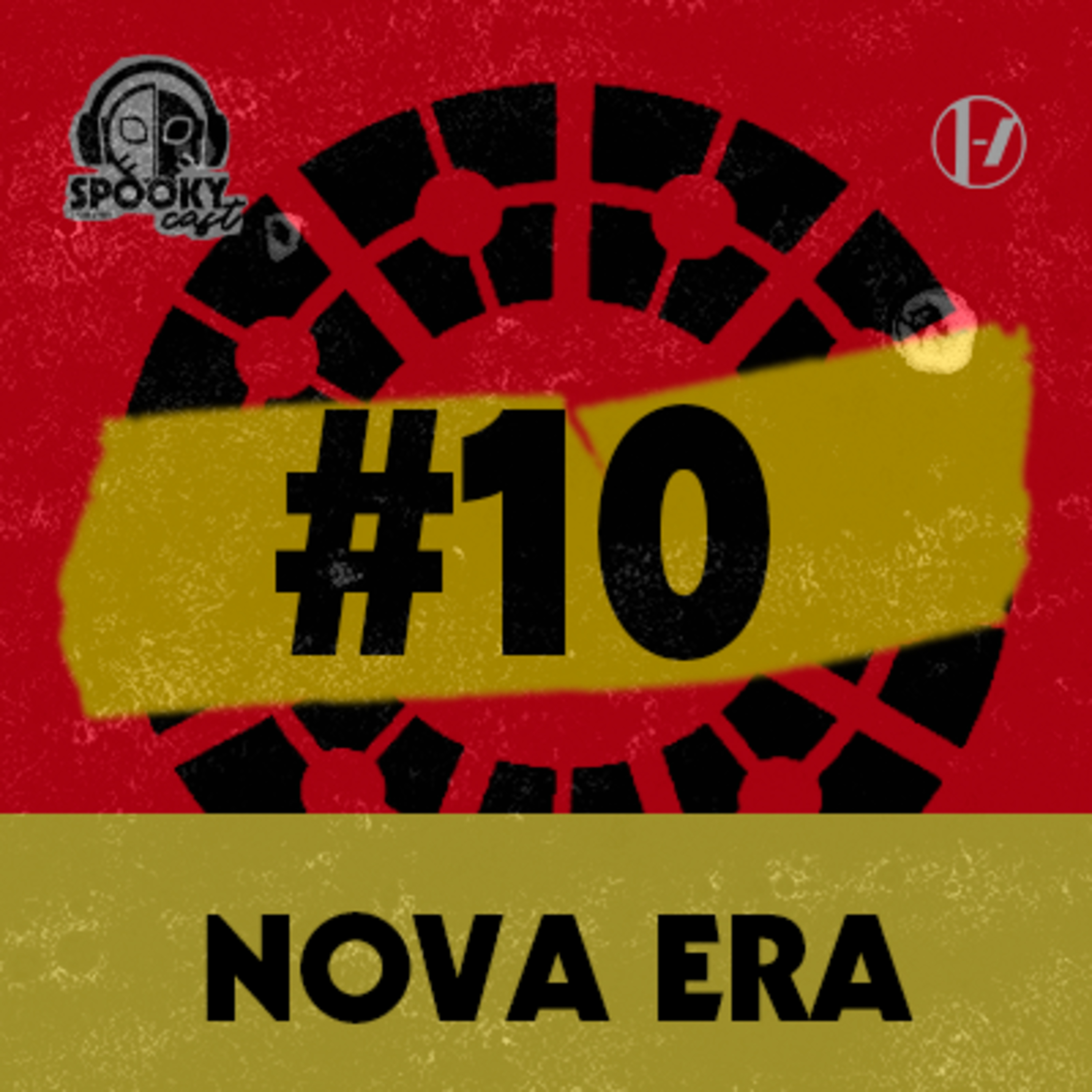 SpookyCast #10 | NOVA ERA?