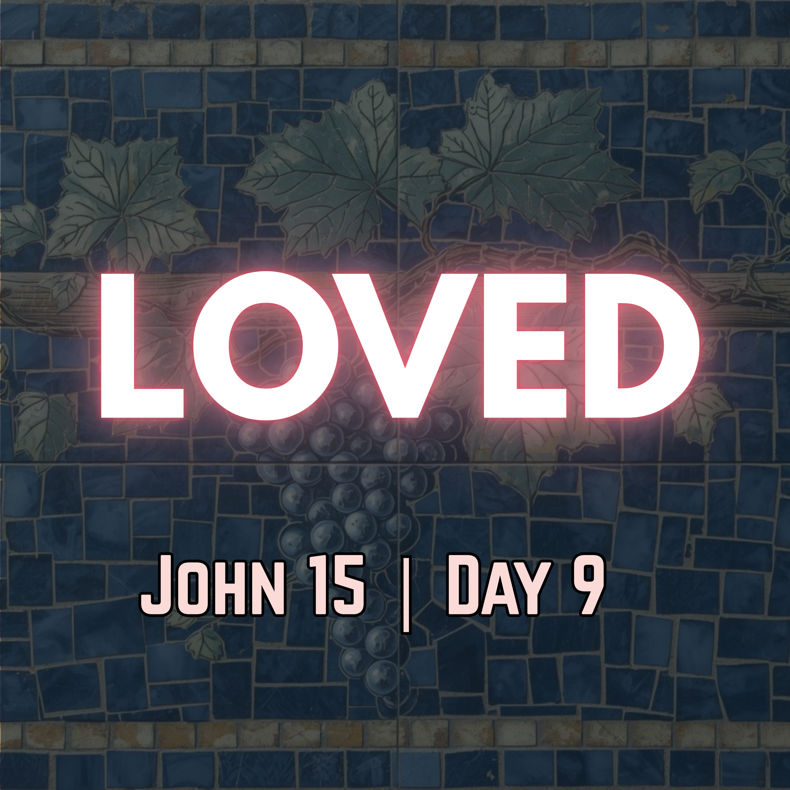 As the Father Has Loved Me | John 15:9 | Day 9 of 27 | Daily Christian Meditation episode artwork