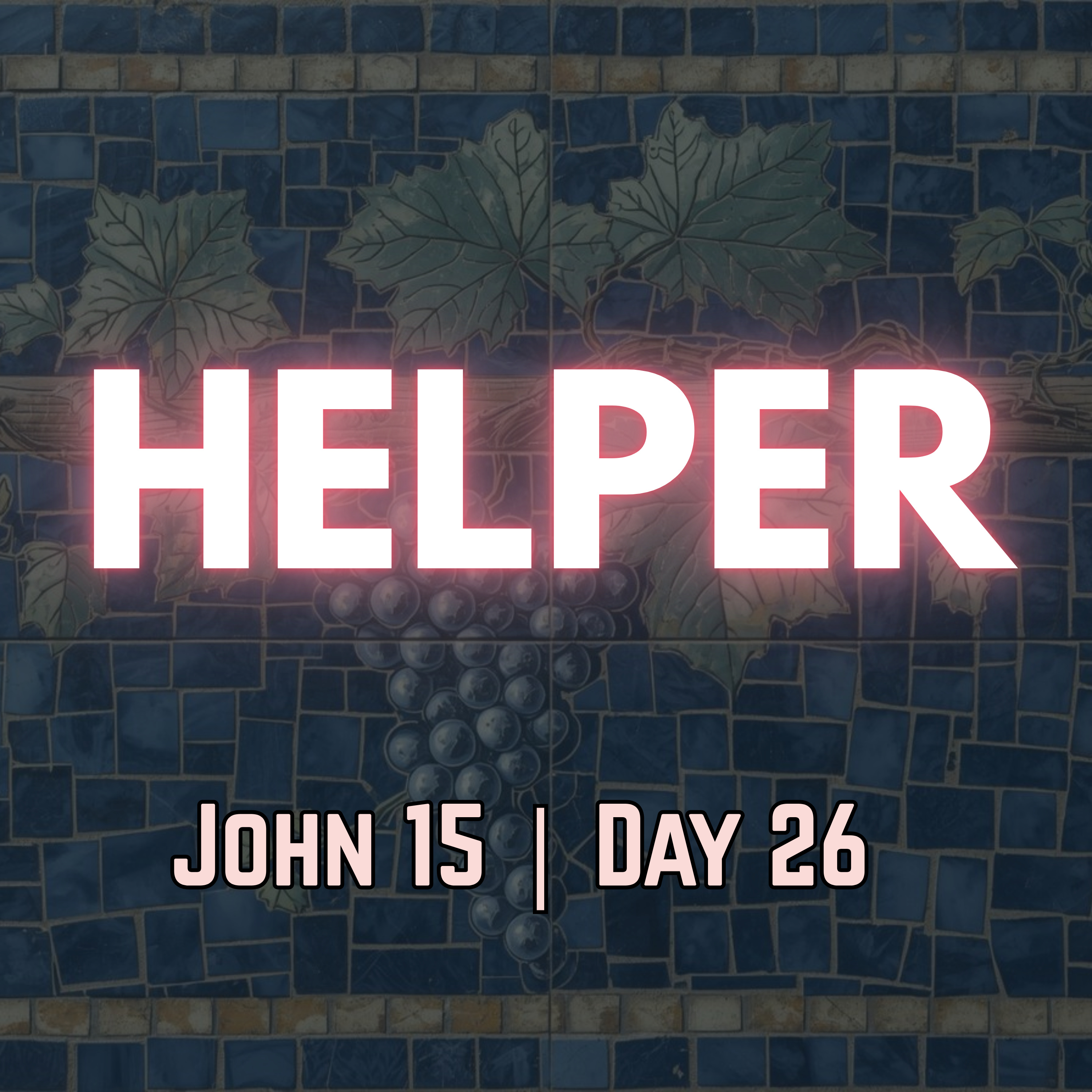 The Spirit of Truth | John 15:26 | Day 26 of 27 | Daily Christian Meditation episode artwork
