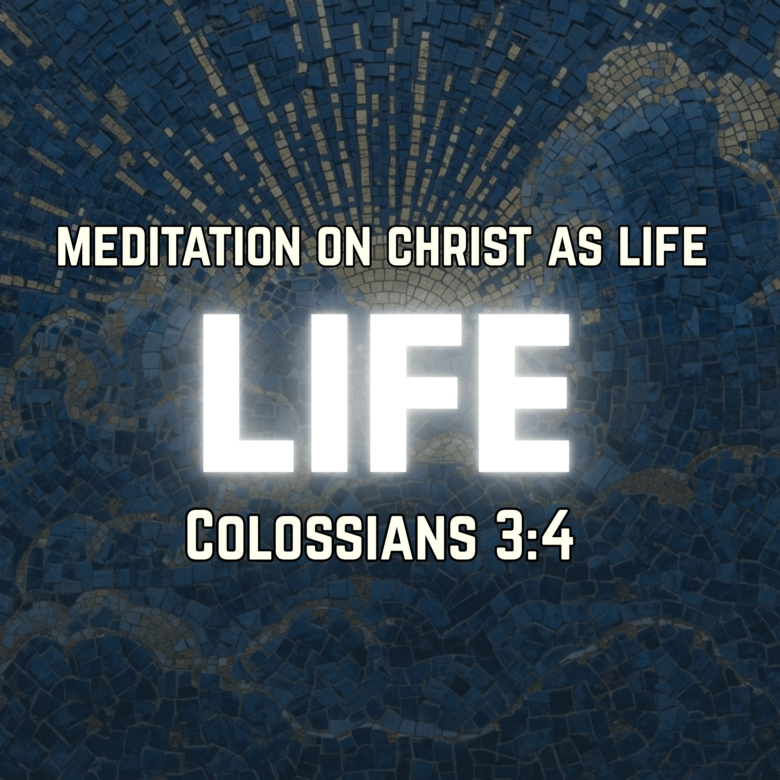 Meditation on Christ as Life | Colossians 3:4 | Christian Meditation episode artwork
