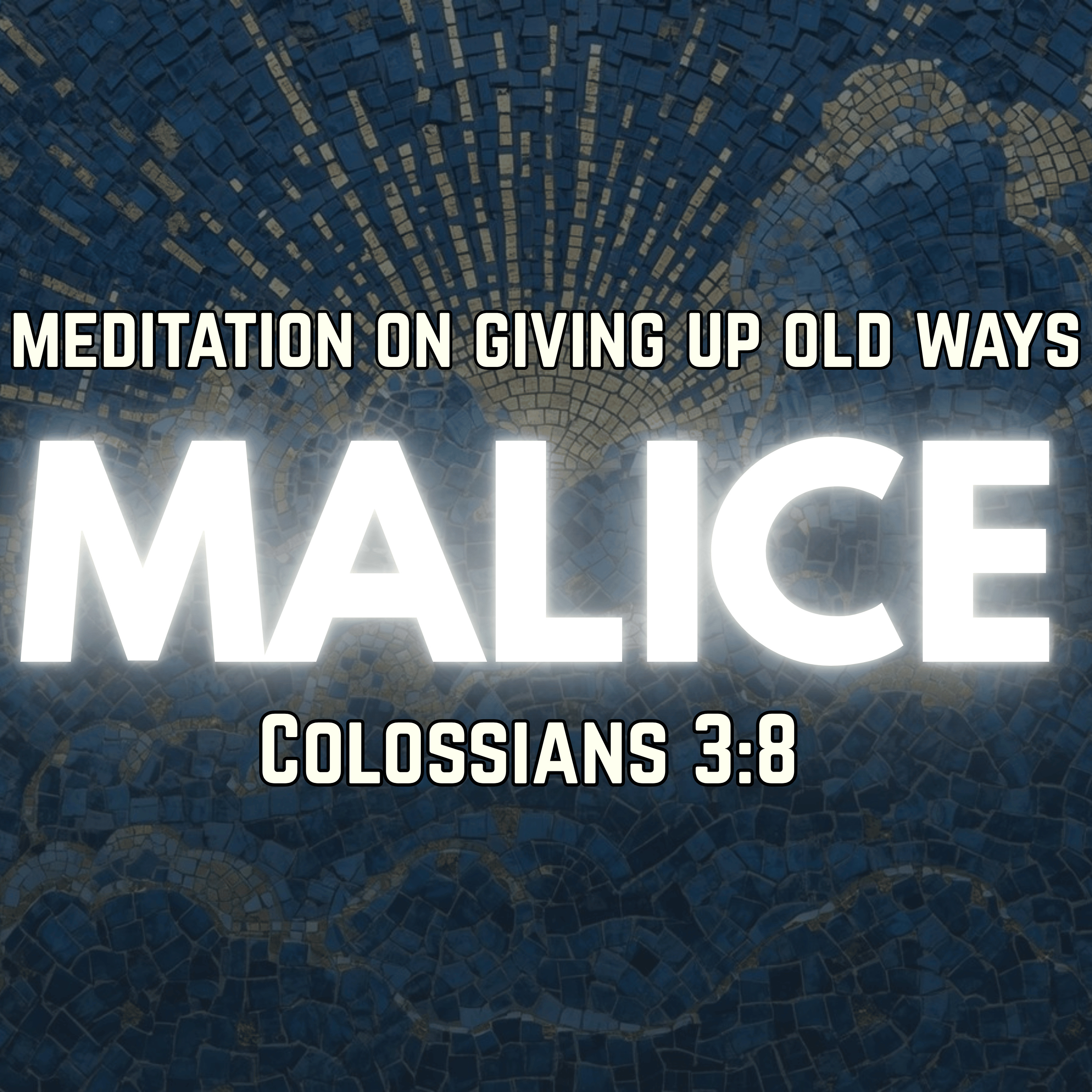 Meditation on Giving Up Old Ways | Colossians 3:8 | Christian Meditation episode artwork