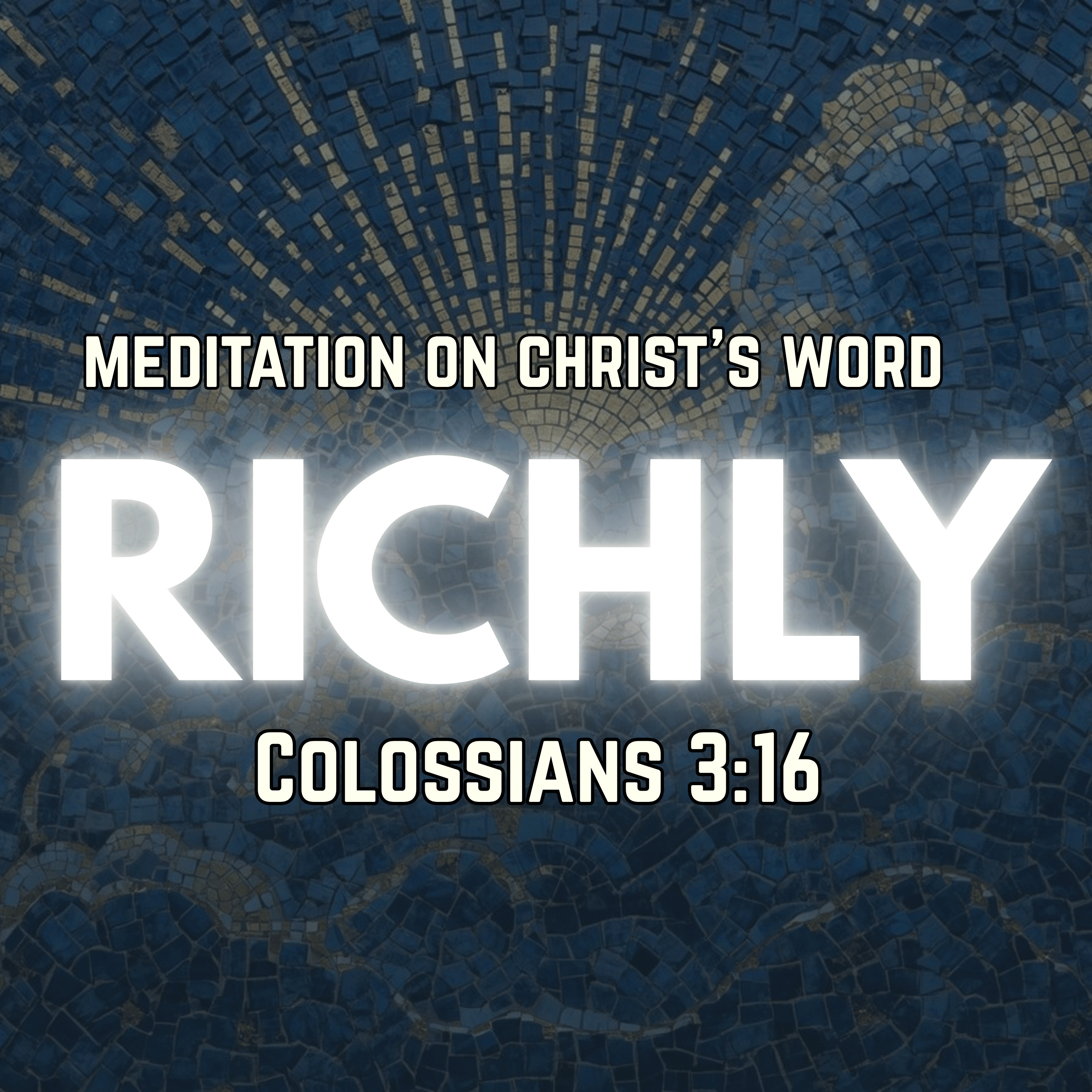Meditation on Christ's Word | Colossians 3:16 | Christian Meditation episode artwork