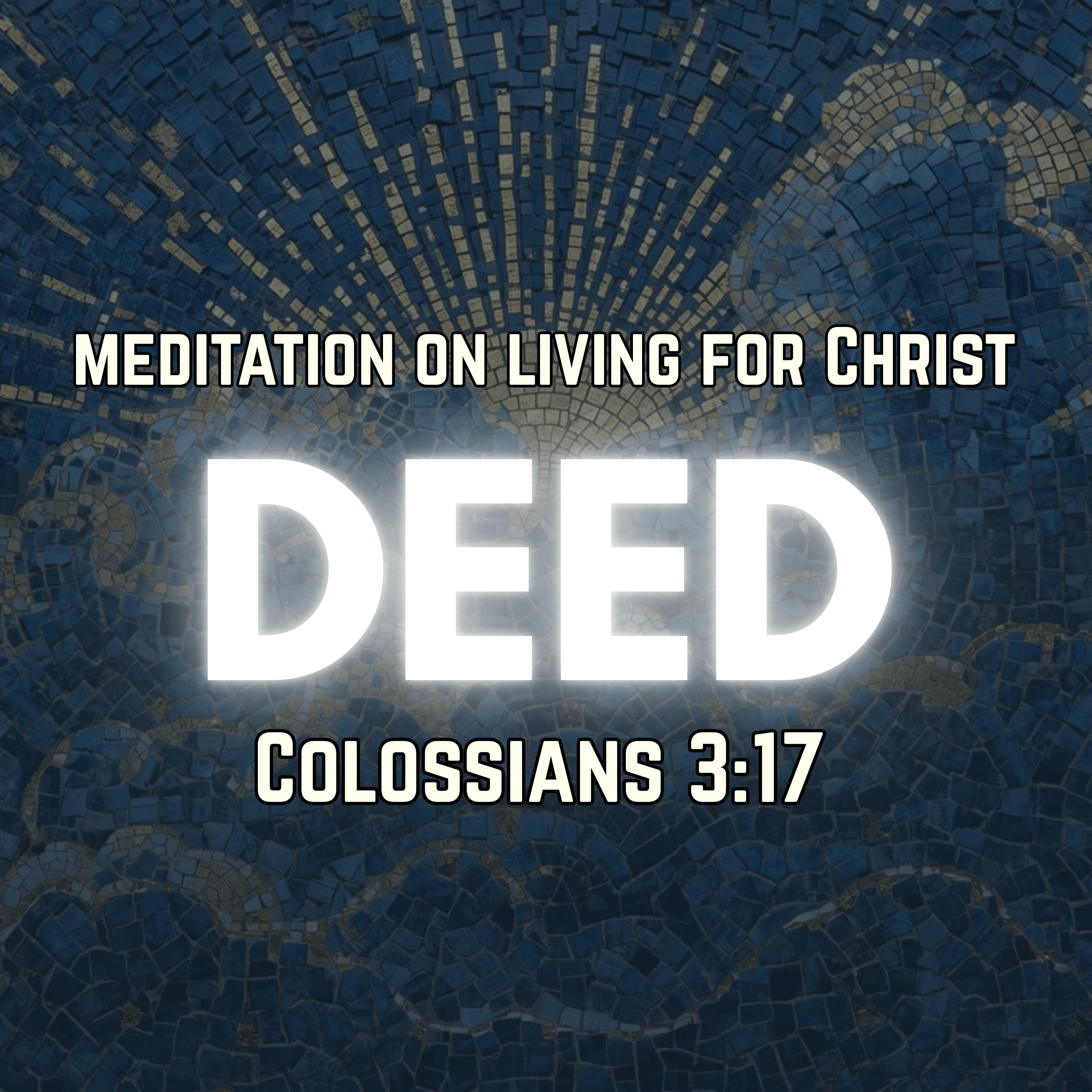  Meditation on Living for Christ | Colossians 3:17 | Christian Meditation episode artwork