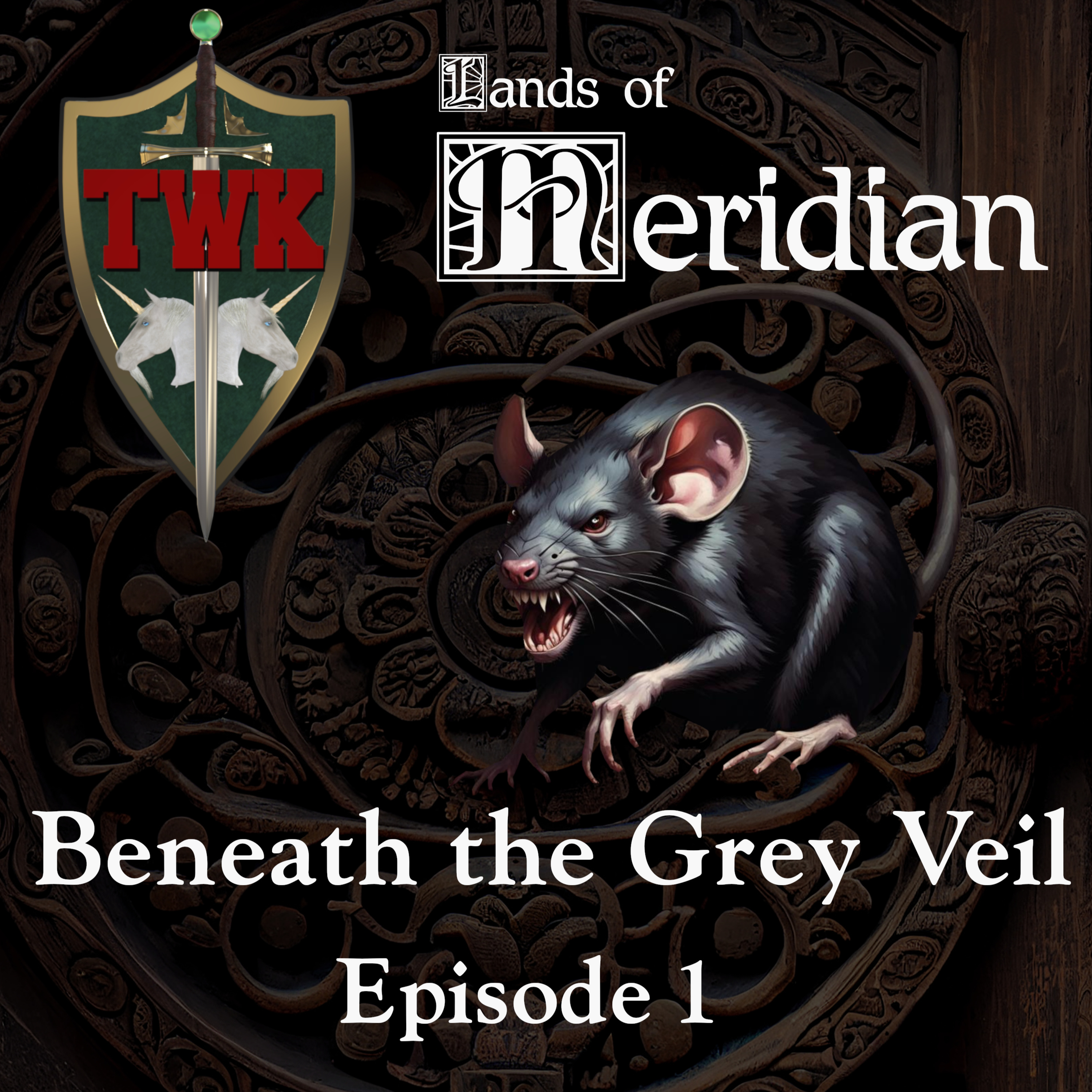 Beneath the Grey Veil | TWK Live | Episode 1, A Plague of Rats episode artwork