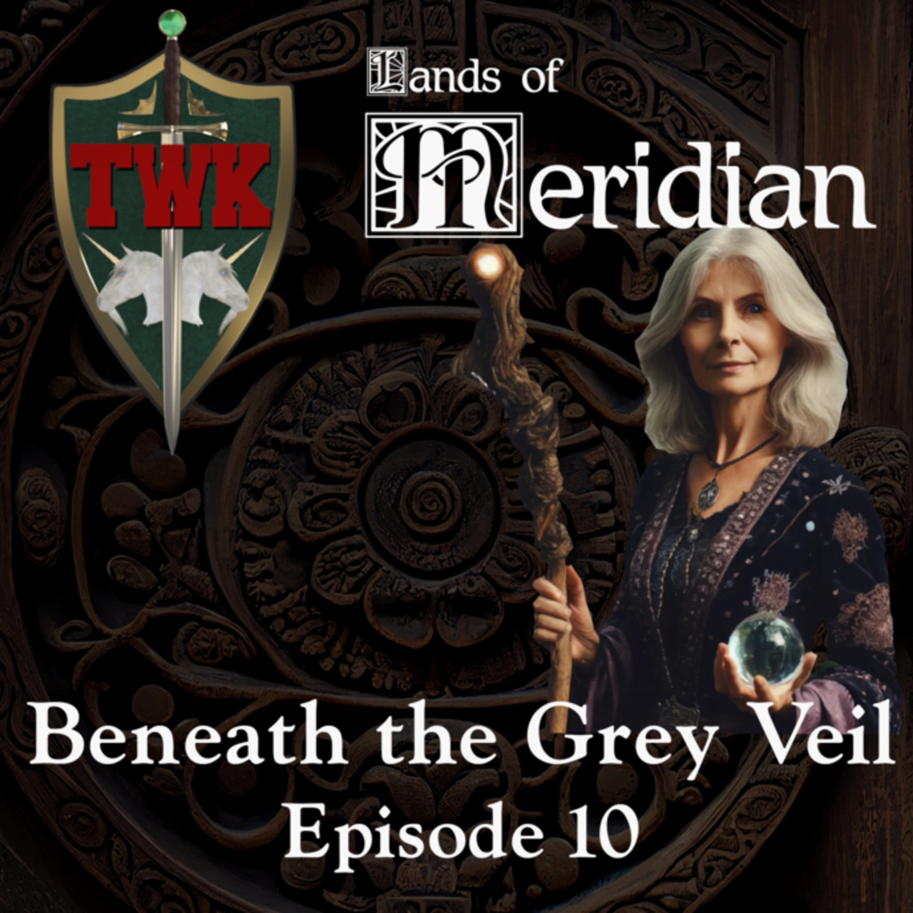 Beneath the Grey Veil | TWK Live | Episode 10, Witch of the Whispering Wood episode artwork