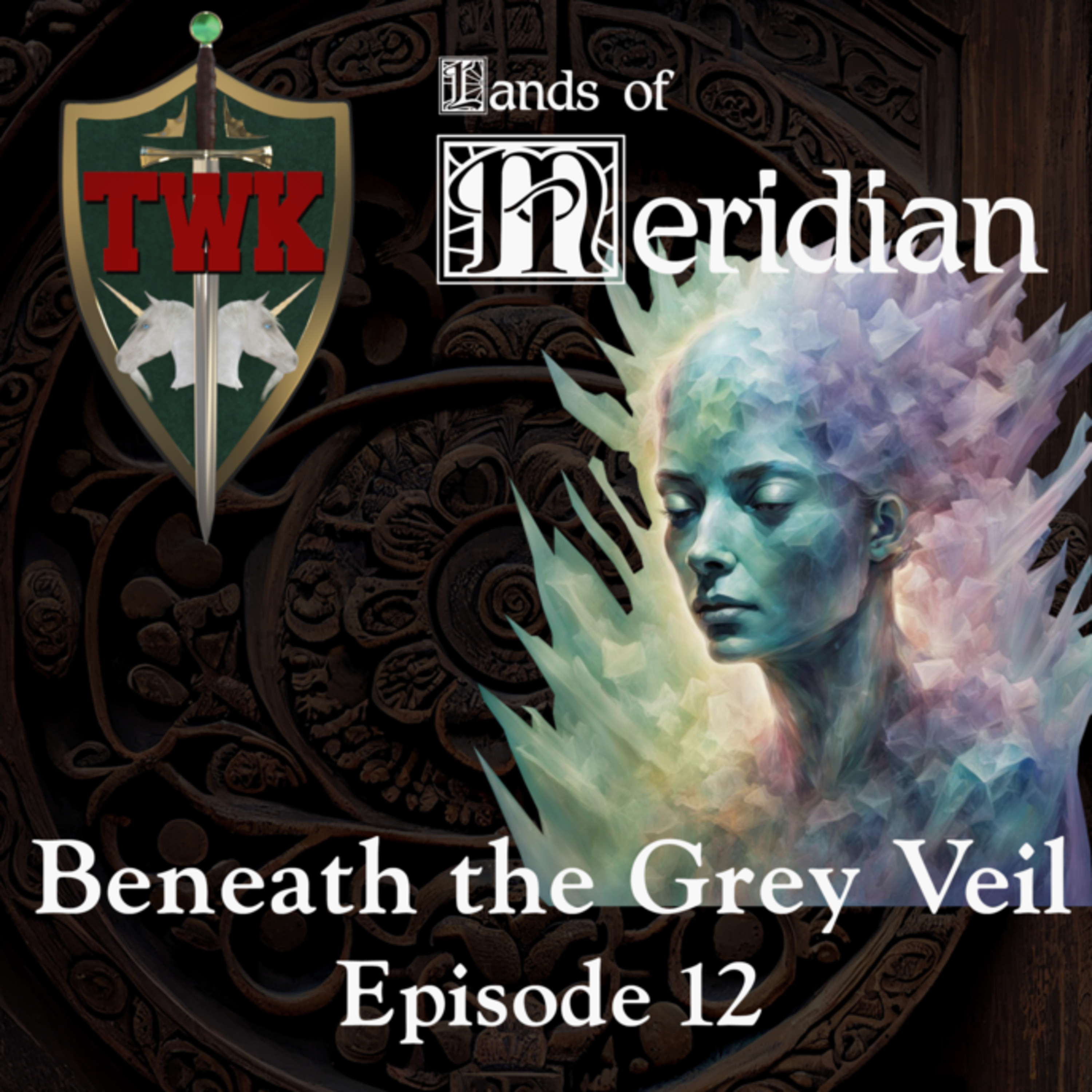Beneath the Grey Veil | TWK Live | Episode 12, The Hidden Door episode artwork