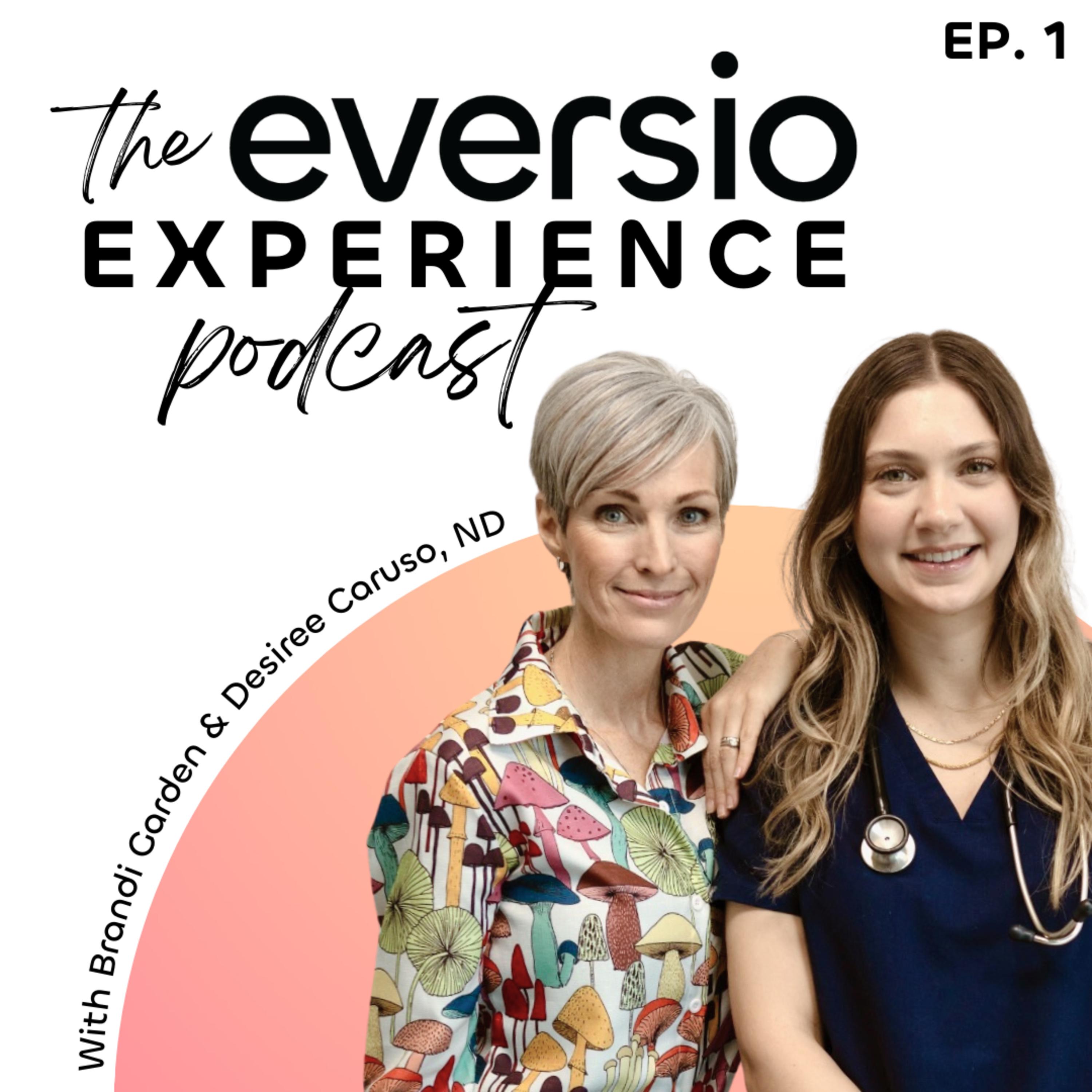 The Eversio Experience Podcast