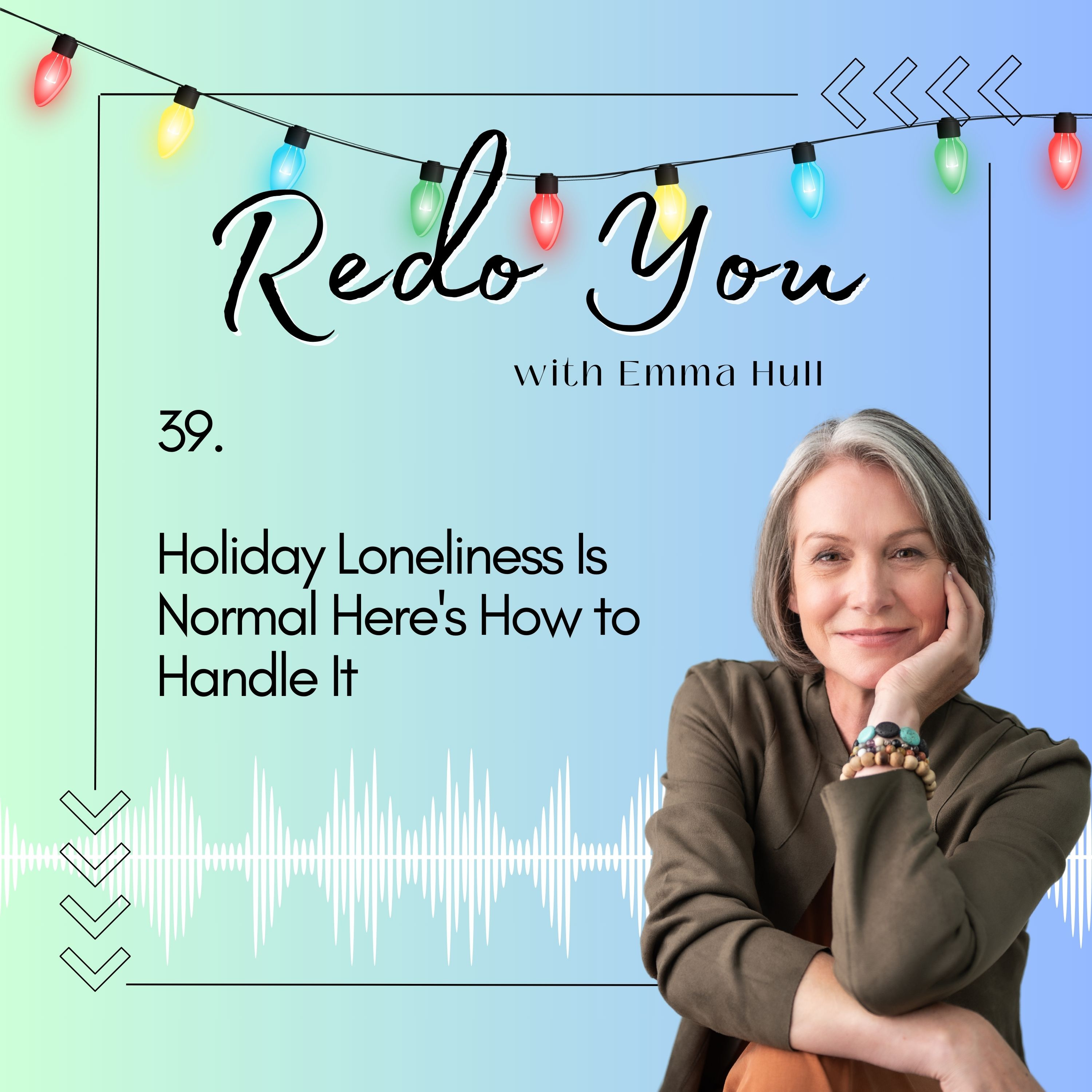 Redo You | rediscover and reinvent yourself, with Emma Hull The Confidence Coach