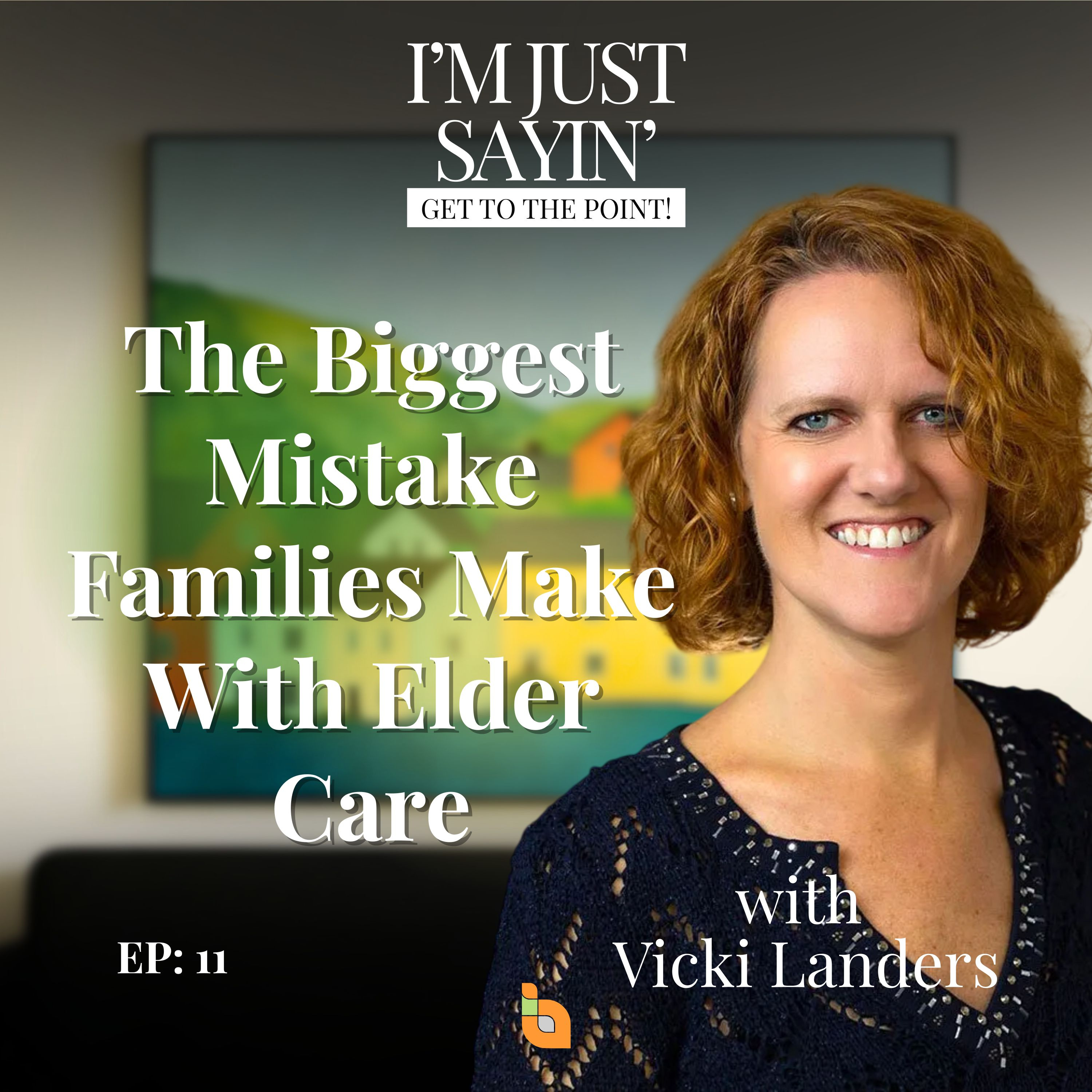 The Biggest Mistake Families Make With Elder Care episode artwork