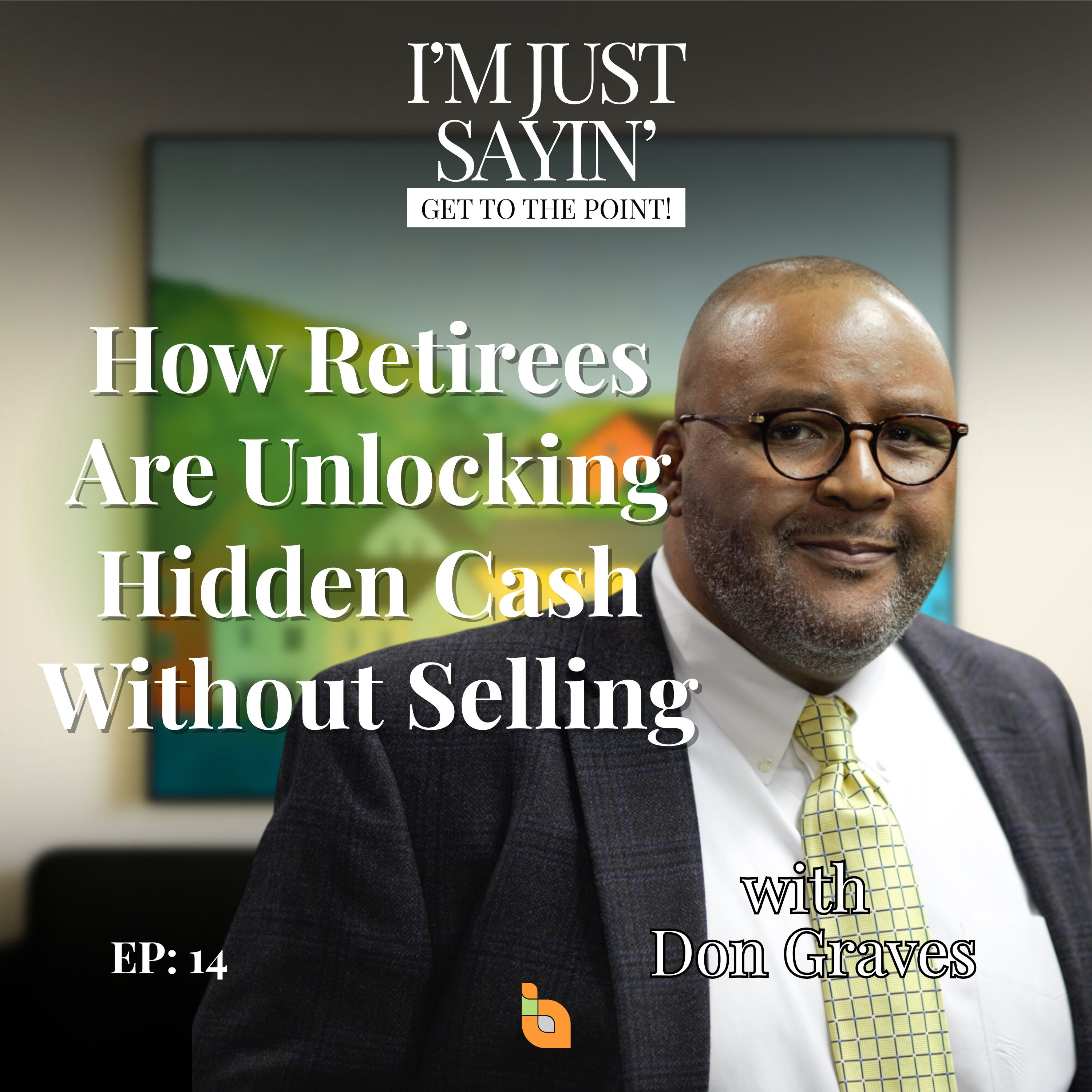 How Retirees Are Unlocking Hidden Cash Without Selling episode artwork