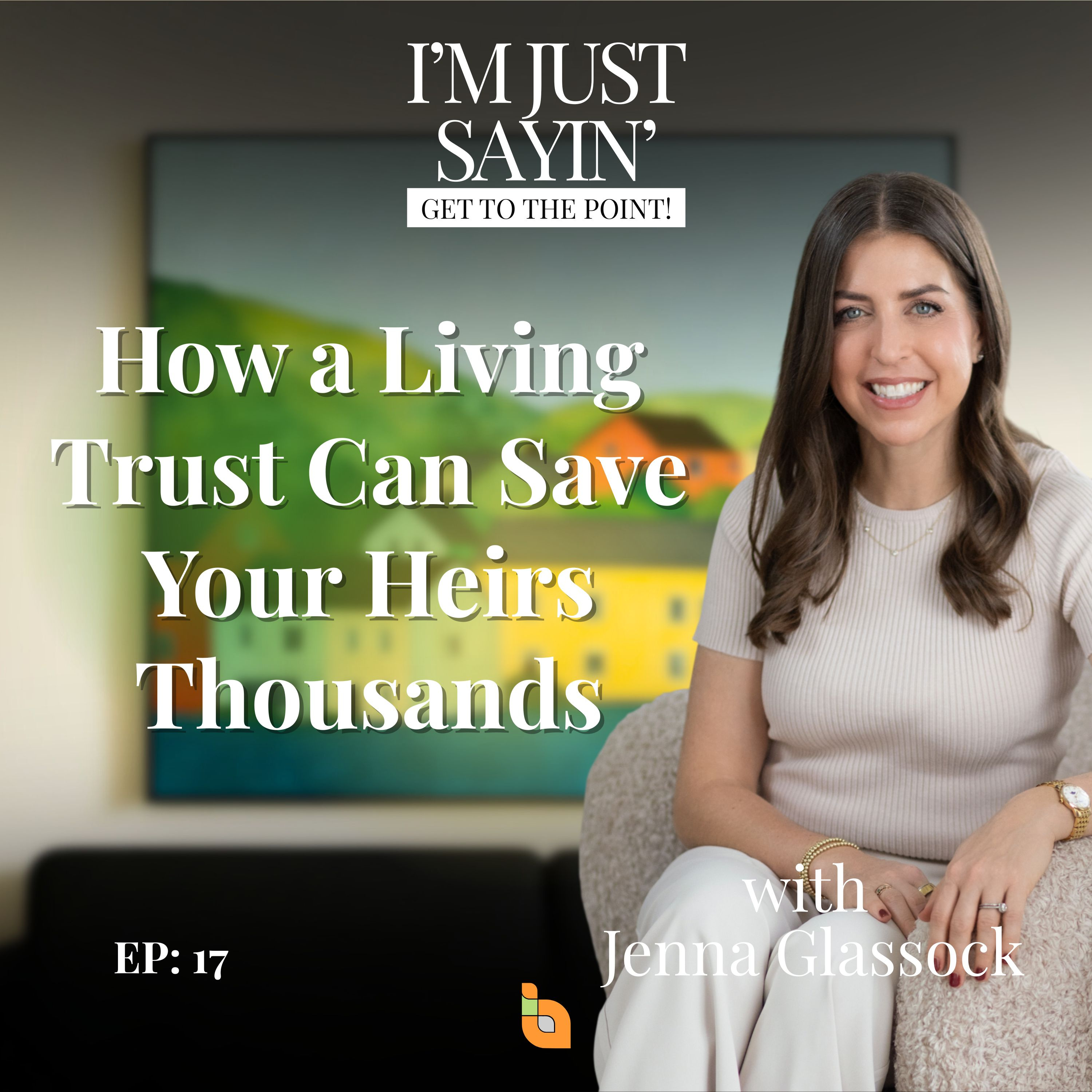 How a Living Trust Can Save Your Heirs Thousands episode artwork