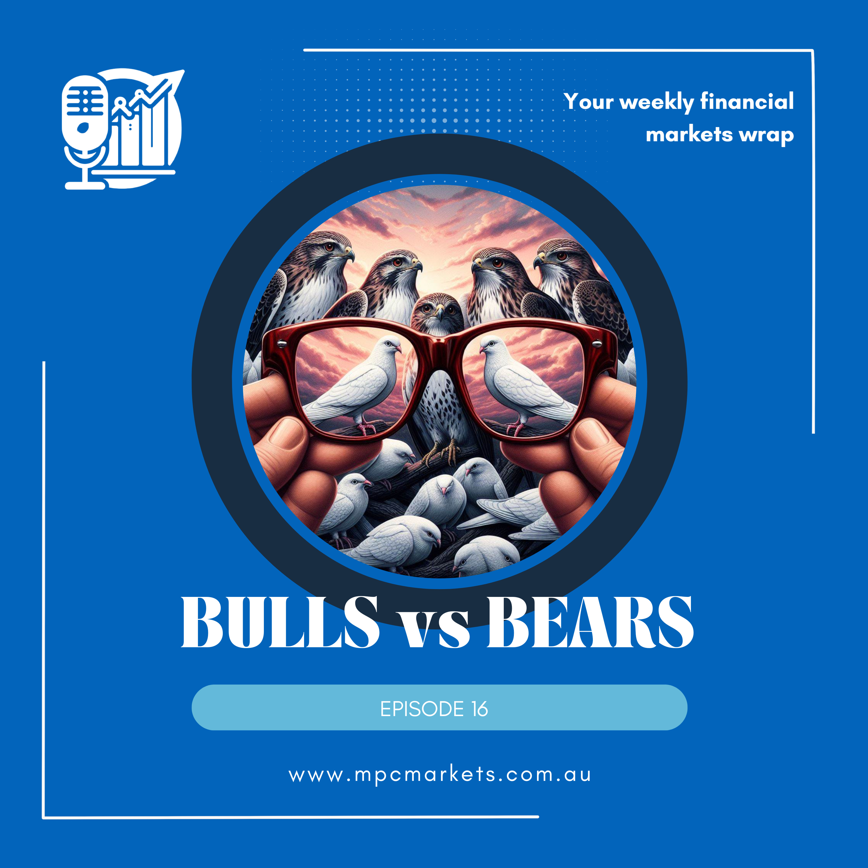 Episode 16: Investors Interpret Fed Through Rose Coloured Glasses episode artwork