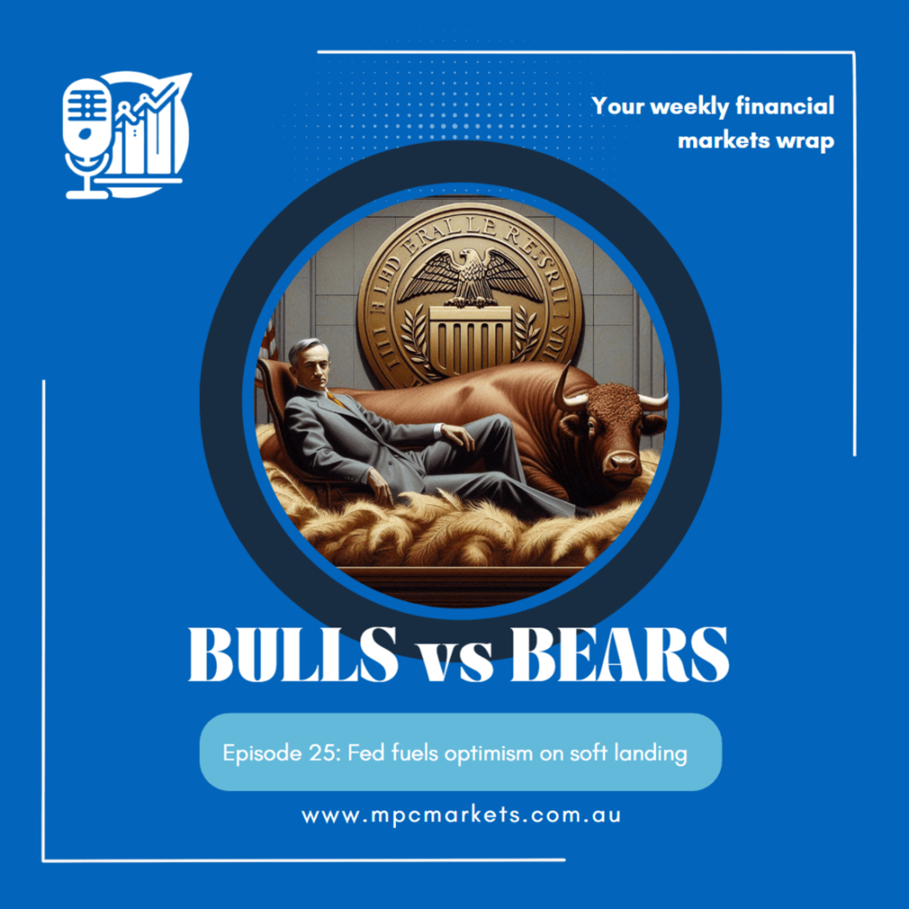 Episode 26: Fed fuels optimism on soft landing episode artwork
