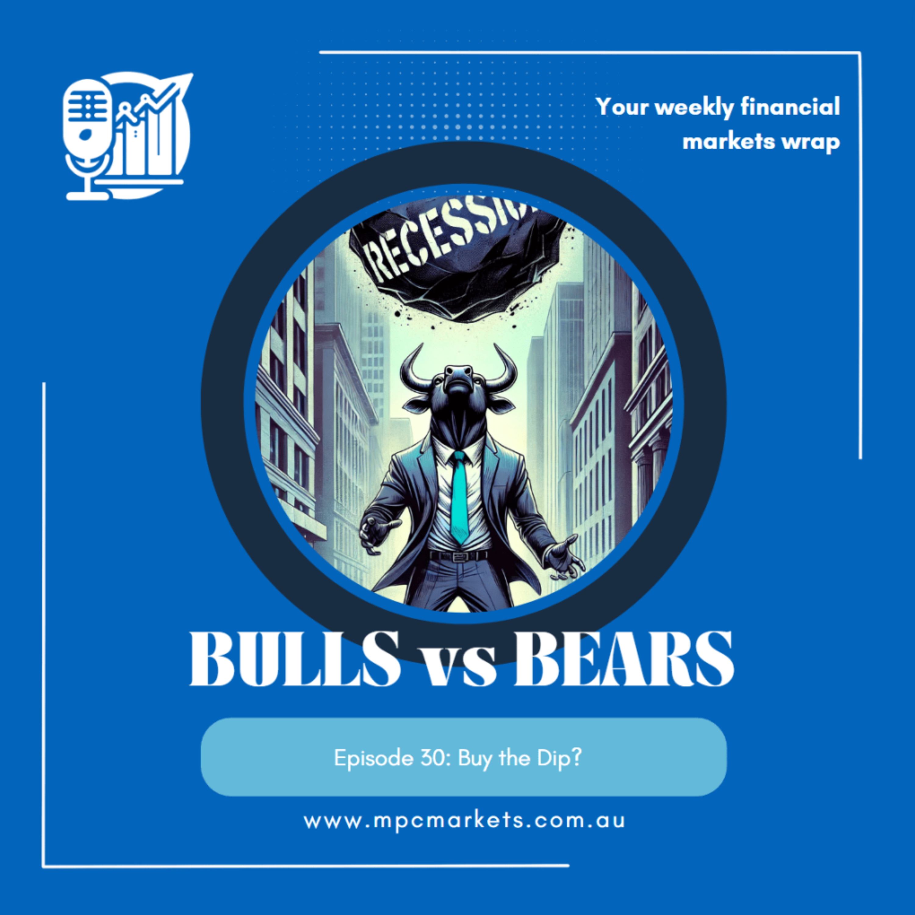 Bulls vs. Bears: Episode 30: Buy the Dip? episode artwork