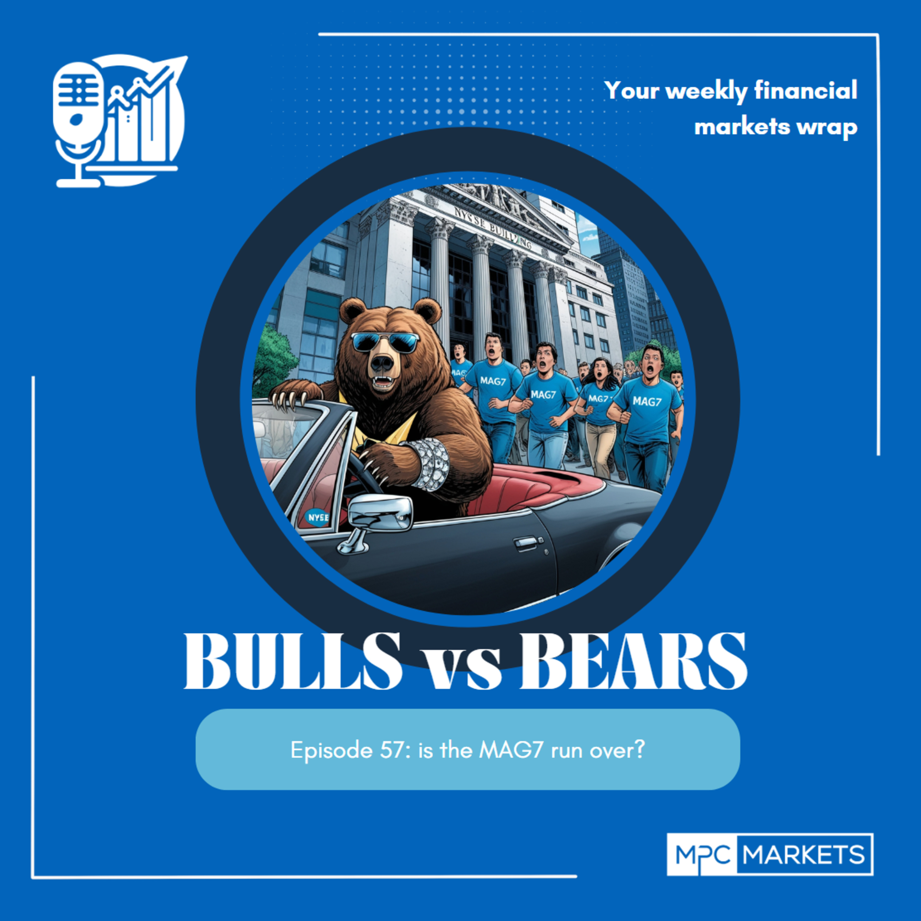 Bulls vs Bears EP57: is the MAG7 run over? episode artwork