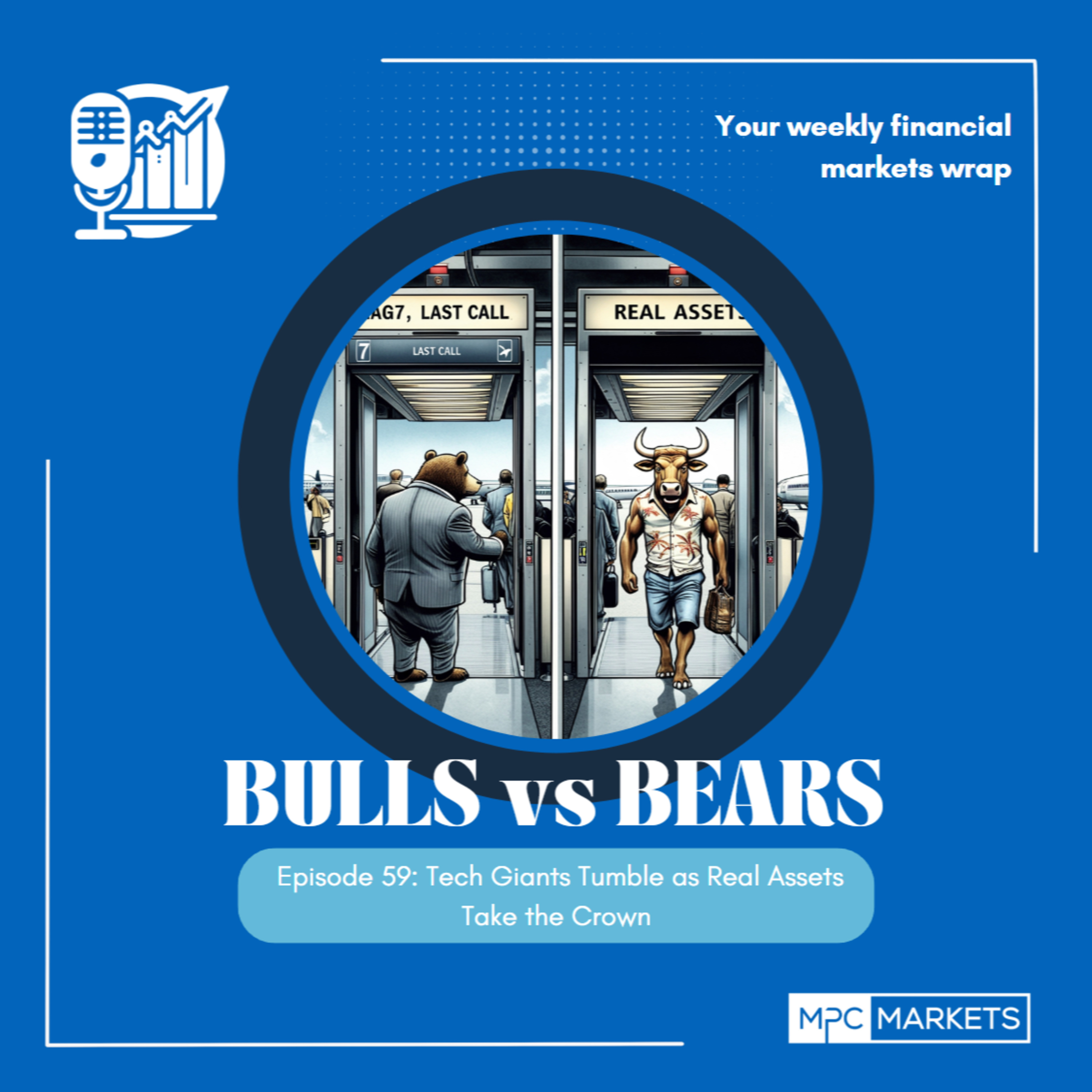 Bulls vs Bears EP59: Tech Giants Tumble as Real Assets Take the Crown episode artwork