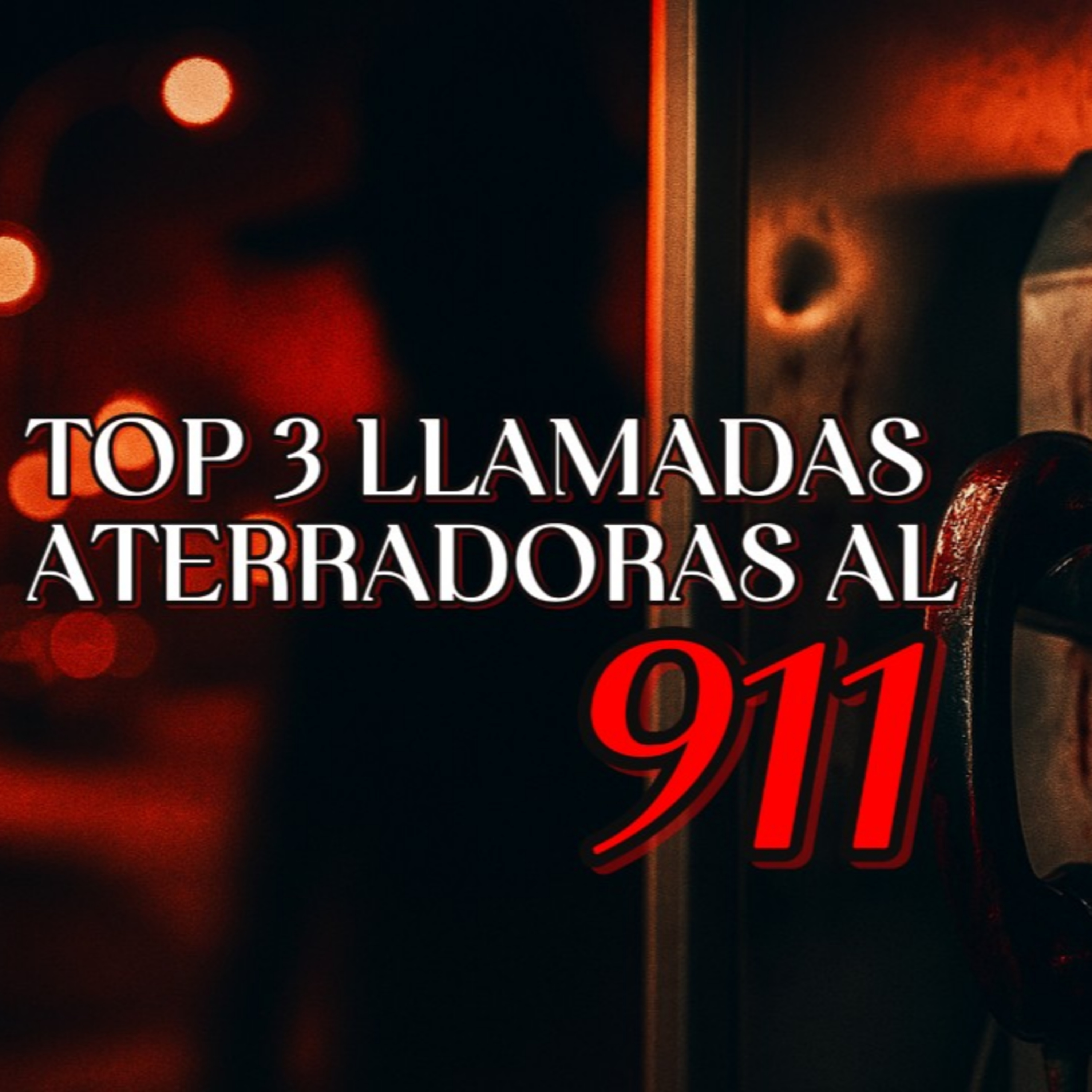 Top 3 llamadas de emergencia QUE TE ERIZARÁN LA PIEL episode artwork