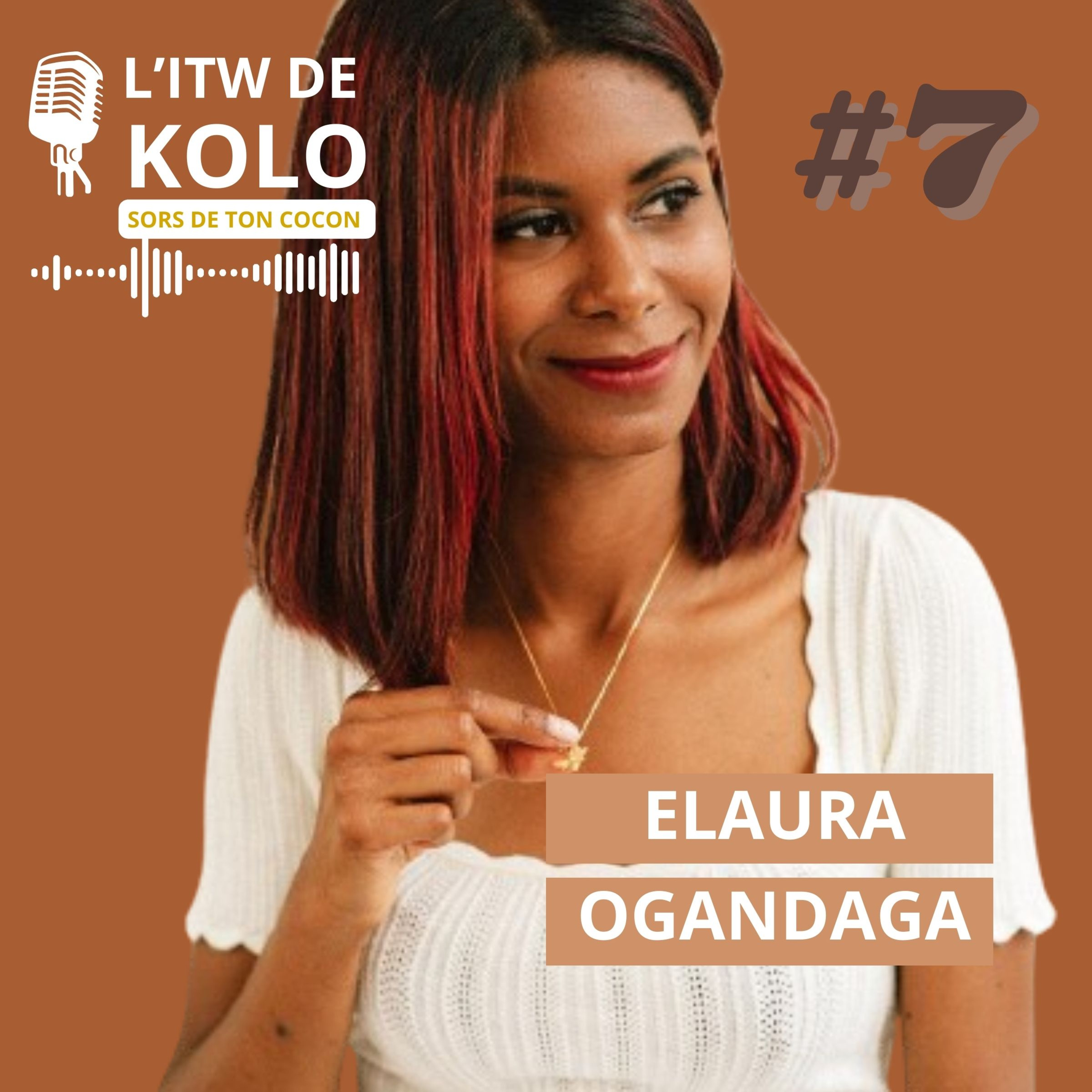#7 Elaura Ogandaga : de JURISTE à créatrice d’une MARQUE DE BIJOUX  episode artwork