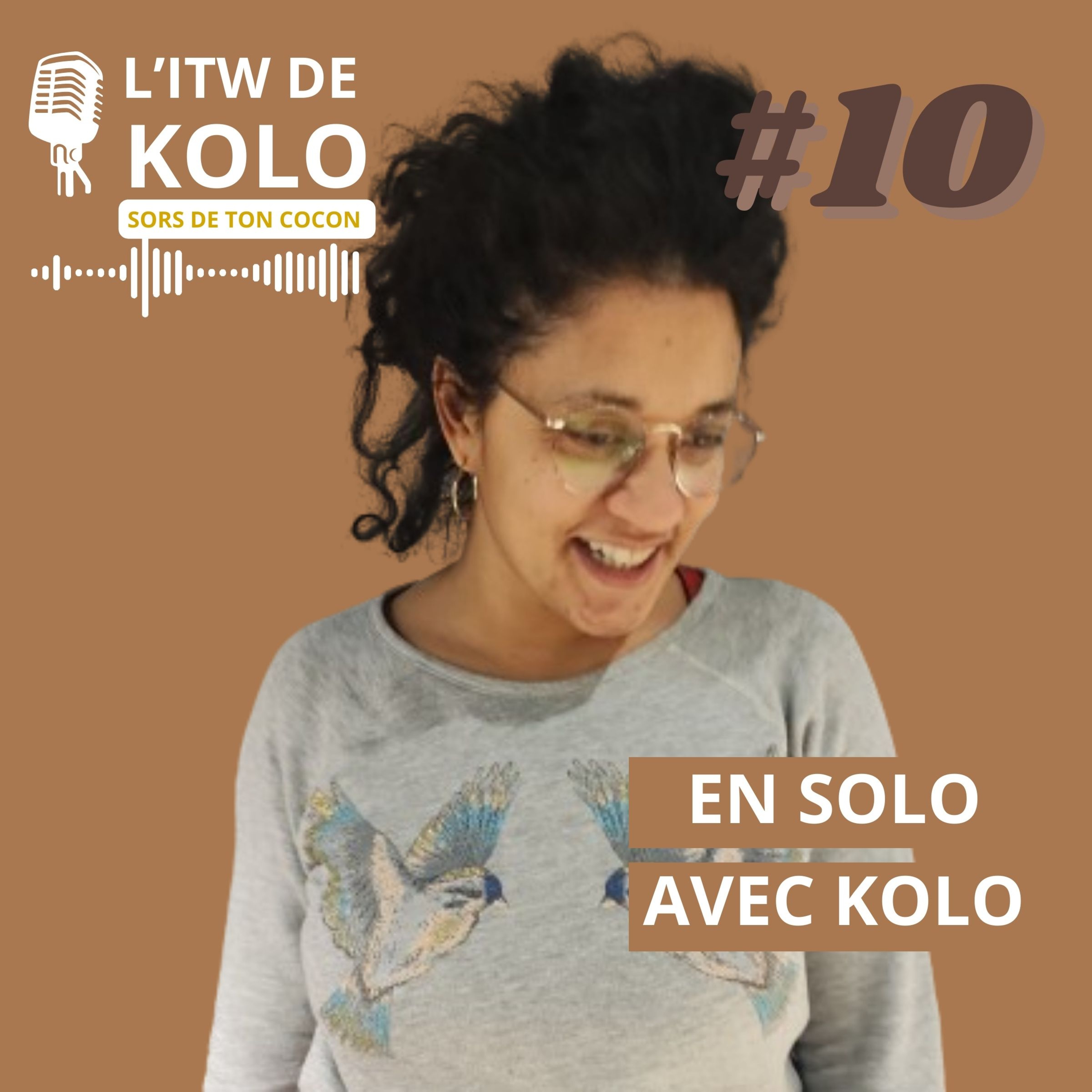 L\'ITW DE KOLO - Sors de ton cocon