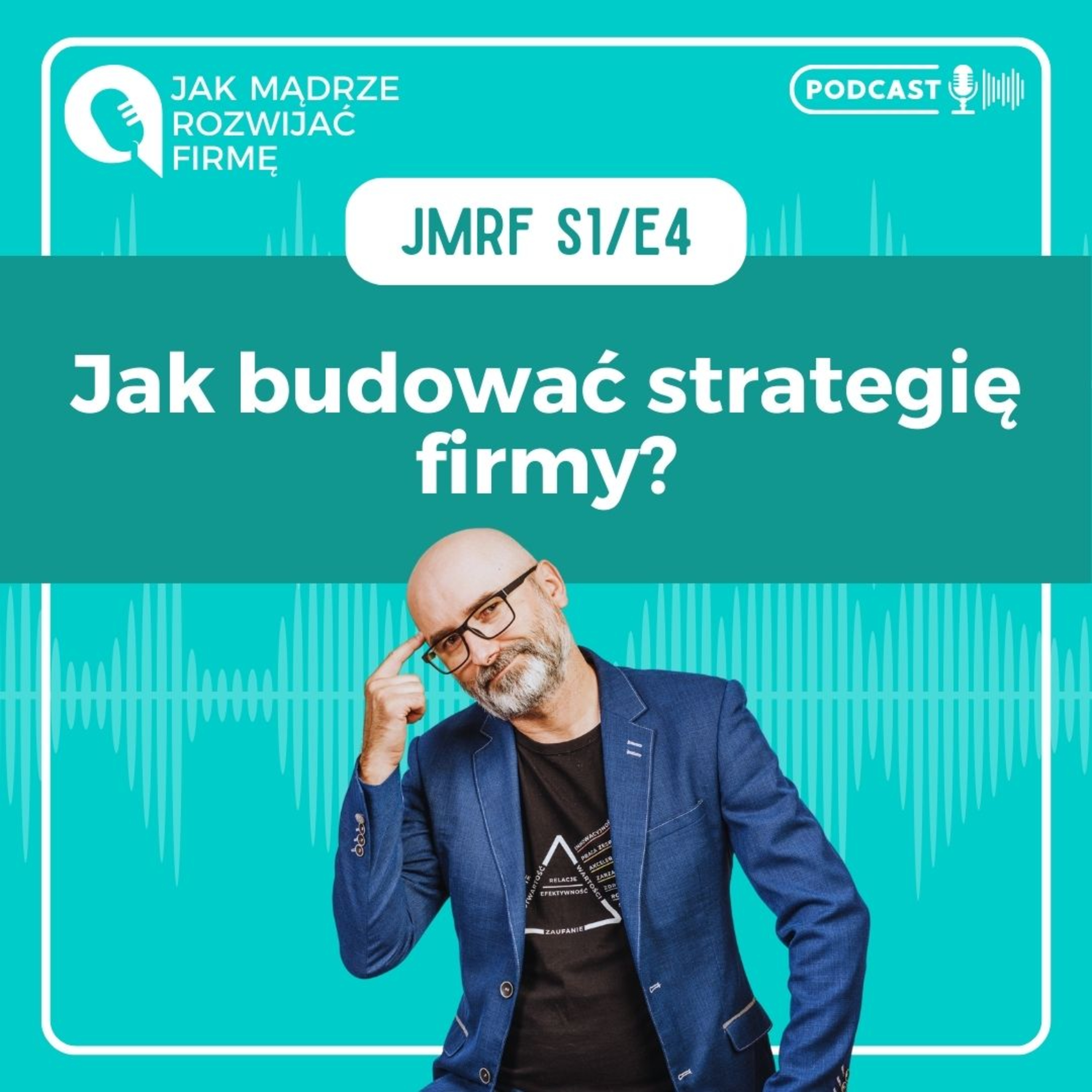 JMRF 04. Jak budować strategię firmy? PRO STRATEGY TOOLS AUDIOBOOK episode artwork