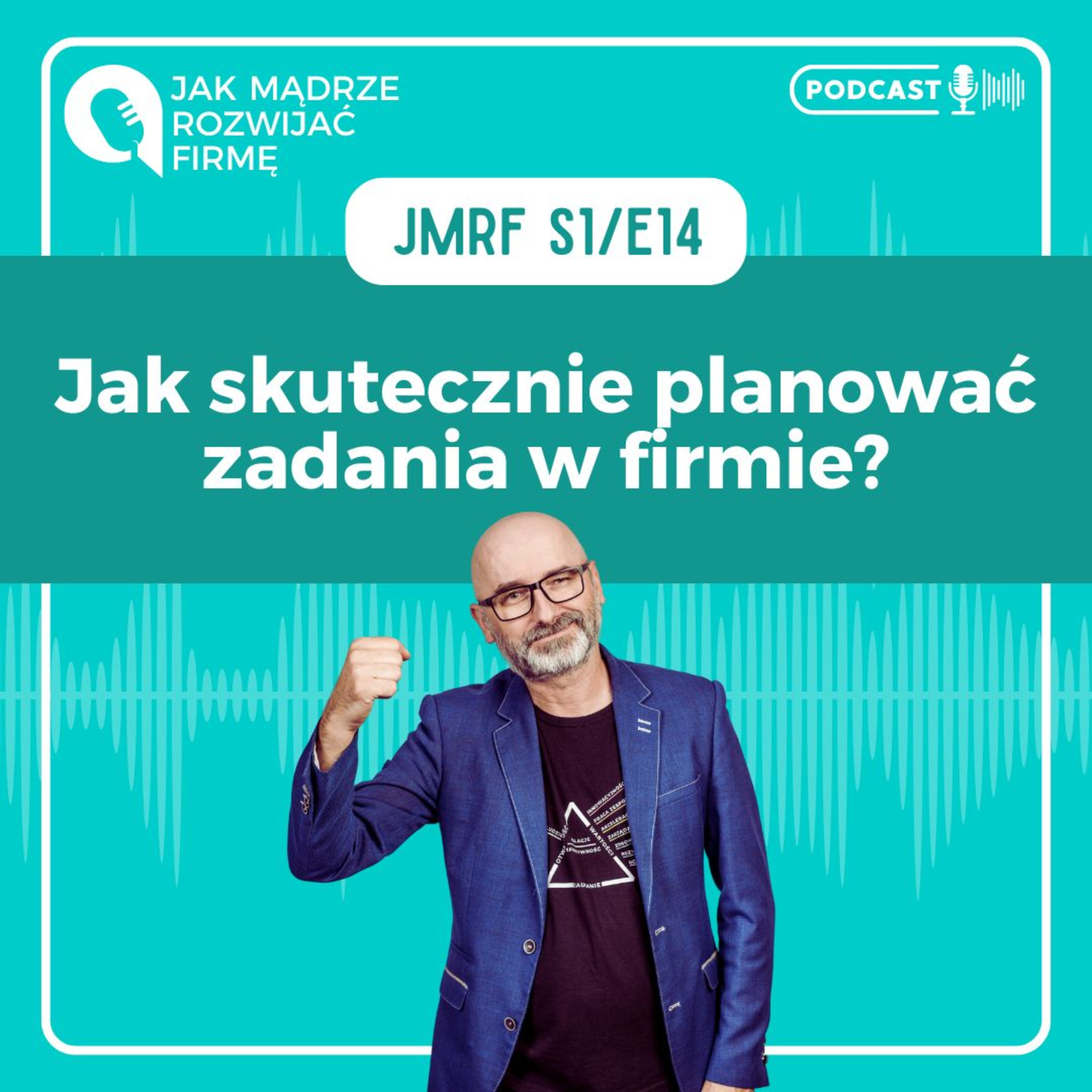 JMRF 14 Jak dobrze planować zadania w firmie? AUDIOBOOK episode artwork