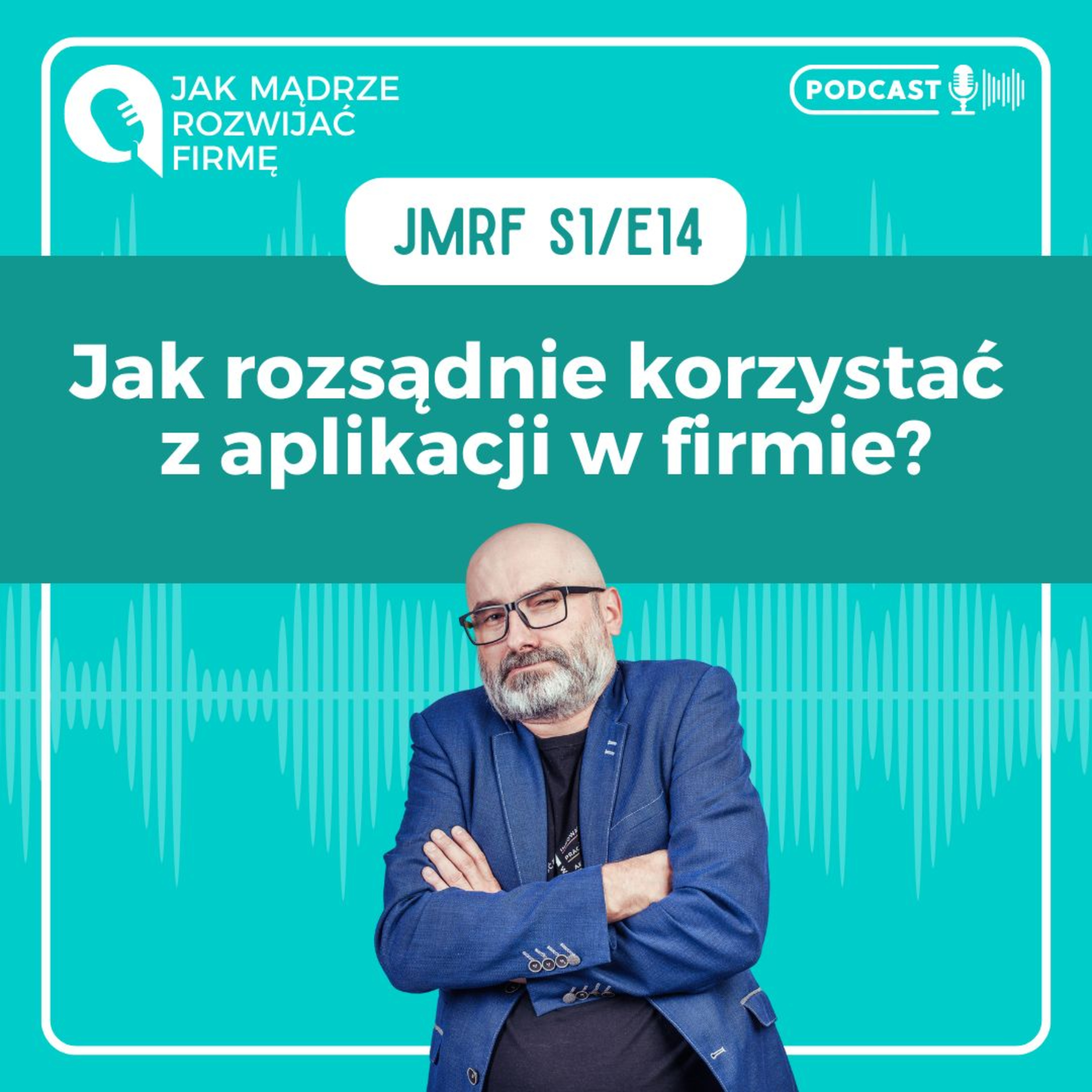 JMRF 15. Jak mądrze korzystać z aplikacji do zarządzania firmą? AUDIOBOOK episode artwork
